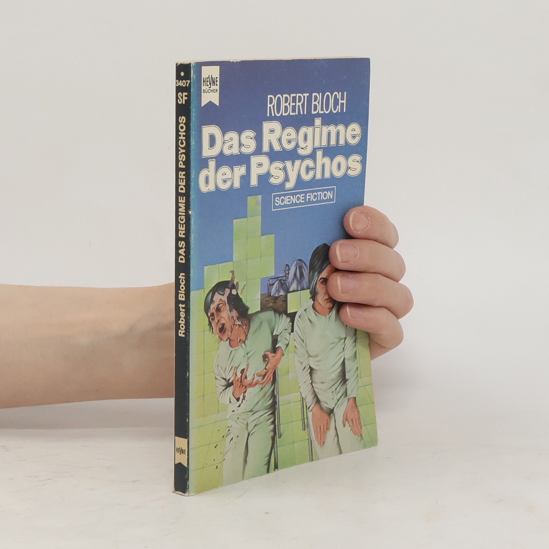 Robert Bloch Das Regime der Psychos.
