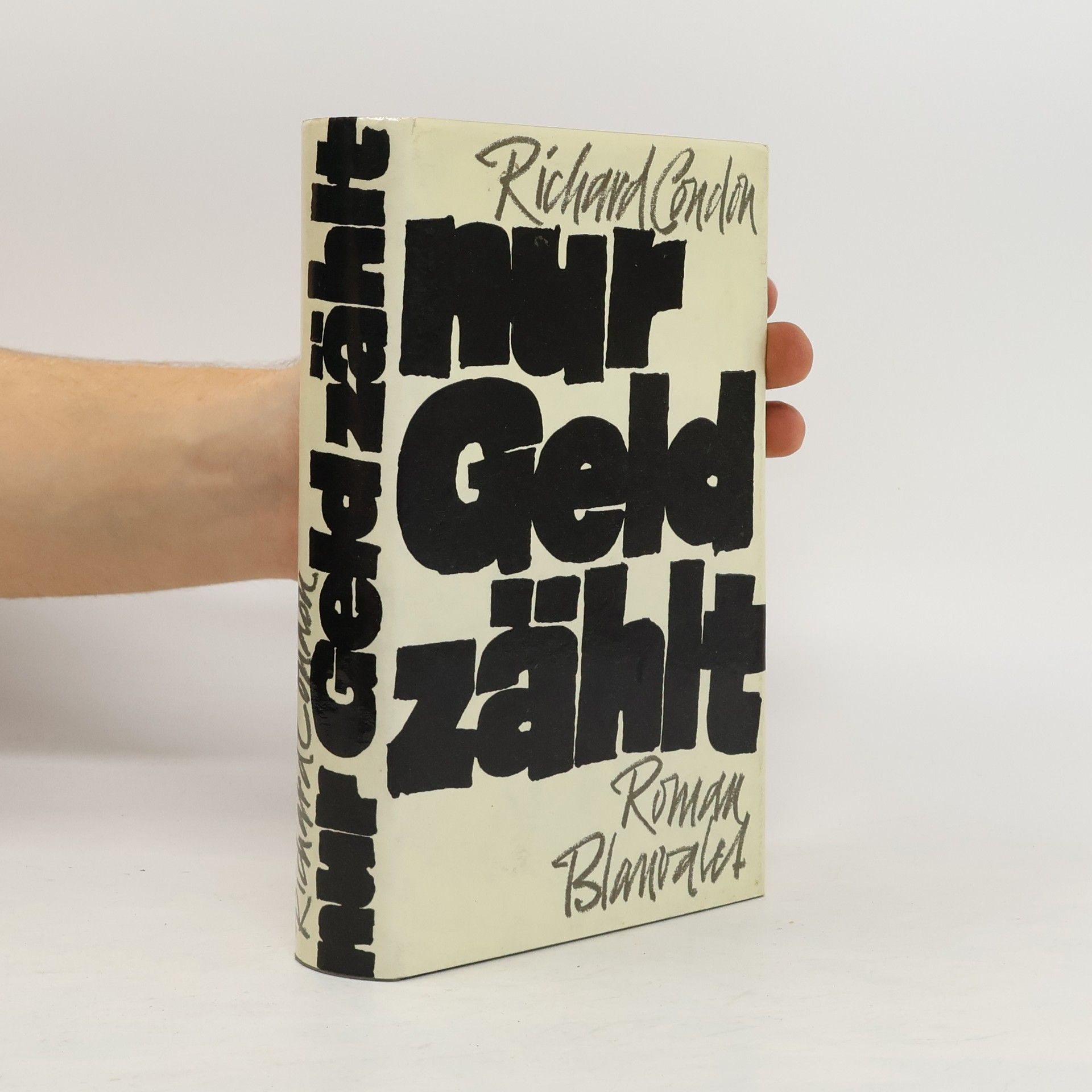 Richard Condon Nur Geld zählt