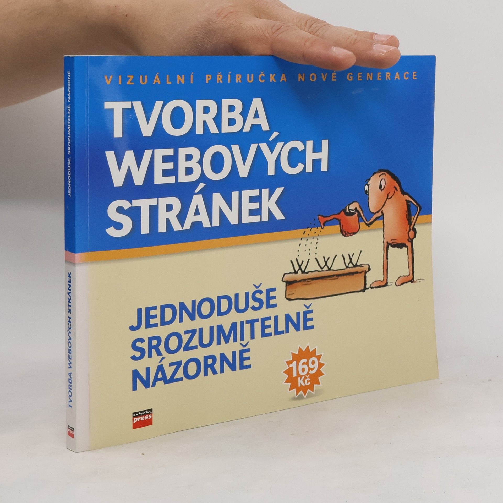 Jiří Hlavenka Tvorba webových stránek: Jednoduše, srozumitelně, názorně