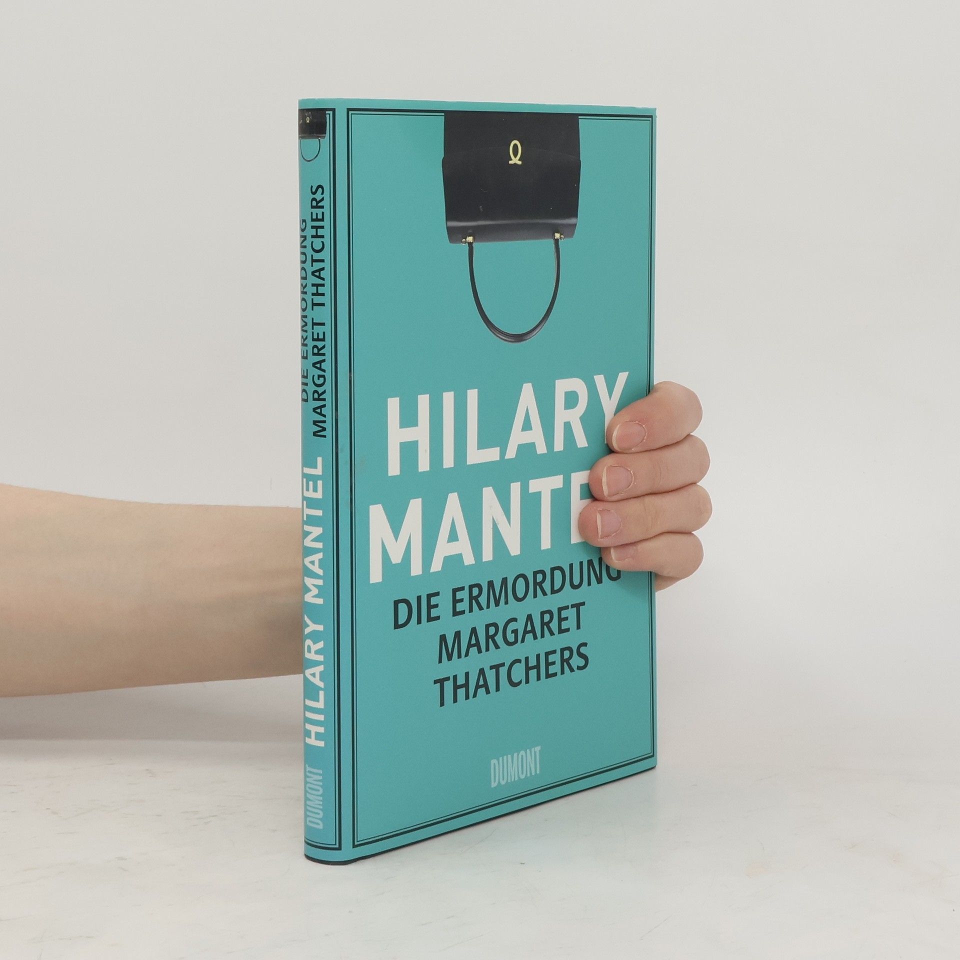 Hilary Mantel Die Ermordung Margaret Thatchers