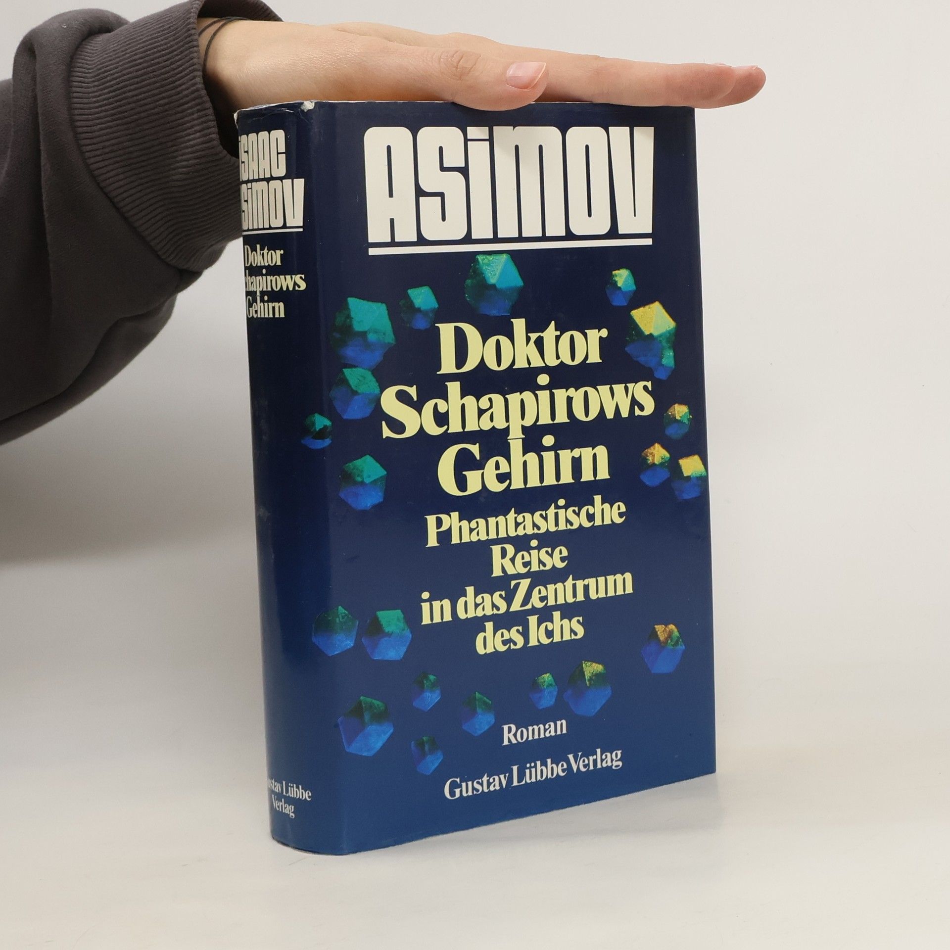 Isaac Asimov Doktor Schapirows Gehirn. Phantastische Reise in das Zentrum des Ichs. Roman