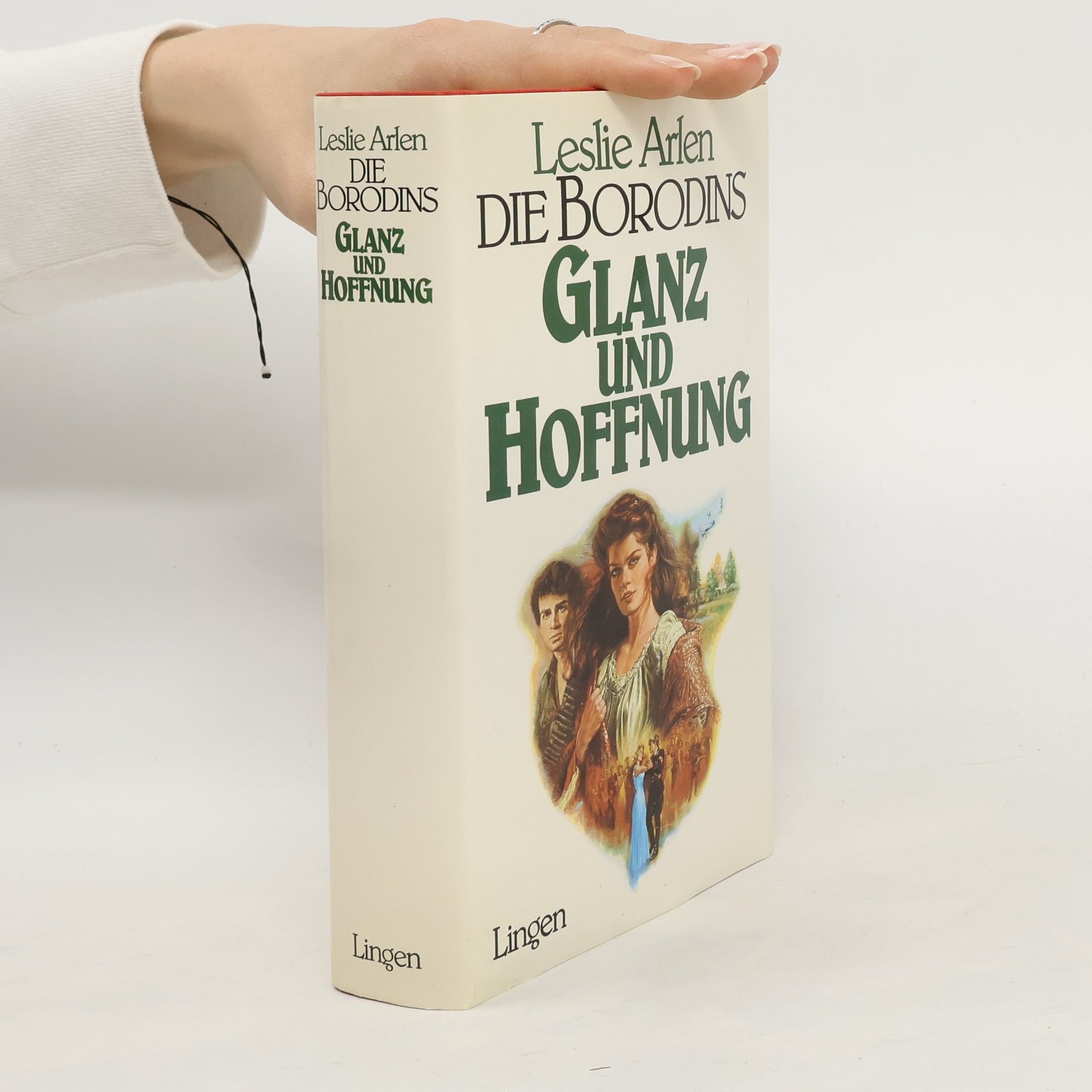 Leslie Arlen Die Borodins. Glanz und Hoffnung