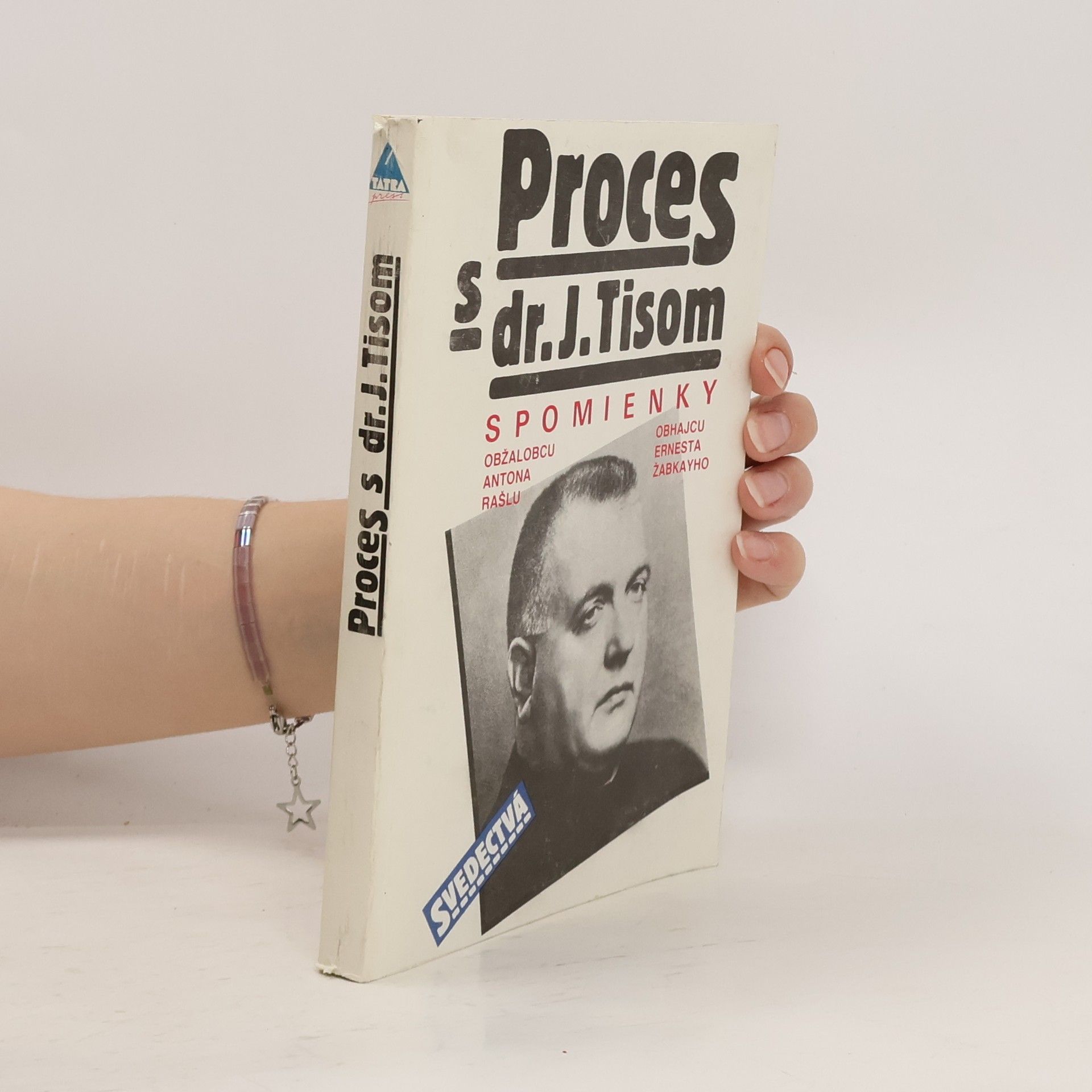 Anton Rašla Proces s dr. J. Tisom