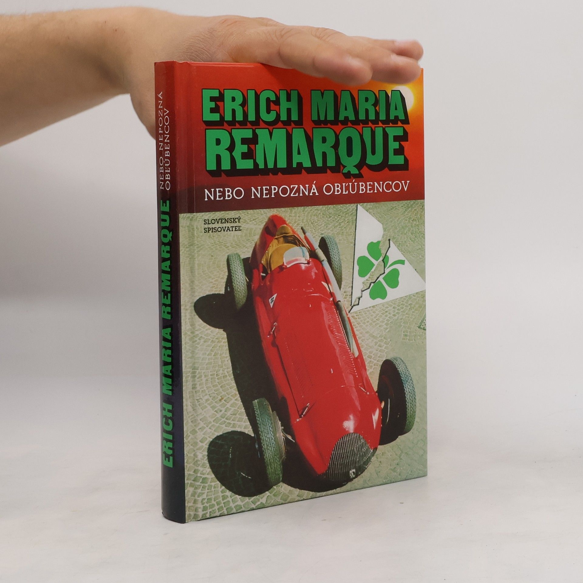 Erich Maria Remarque Nebo nepozná obľúbencov
