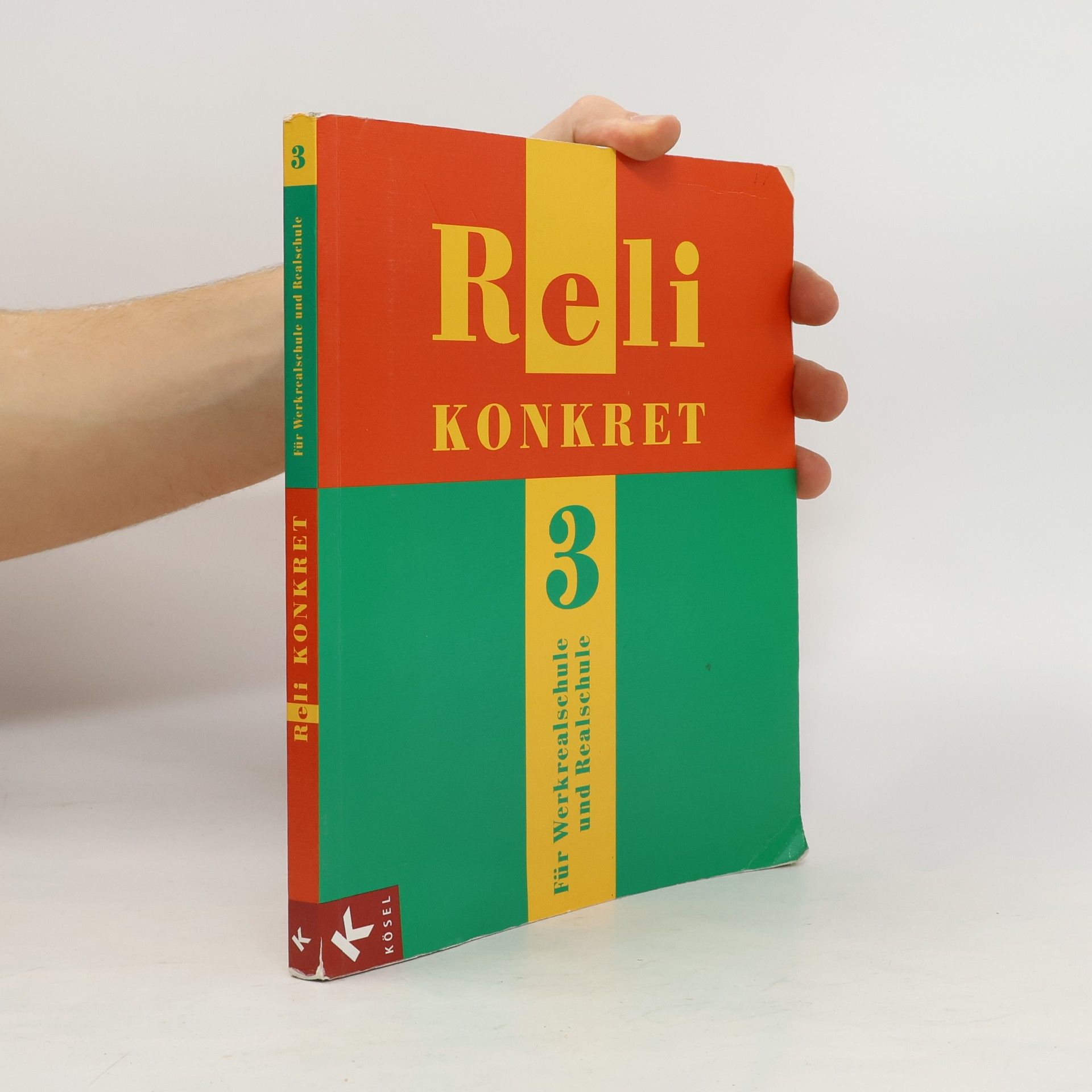 Georg Hilger Reli konkret. Für Werkrealschule und Realschule 3