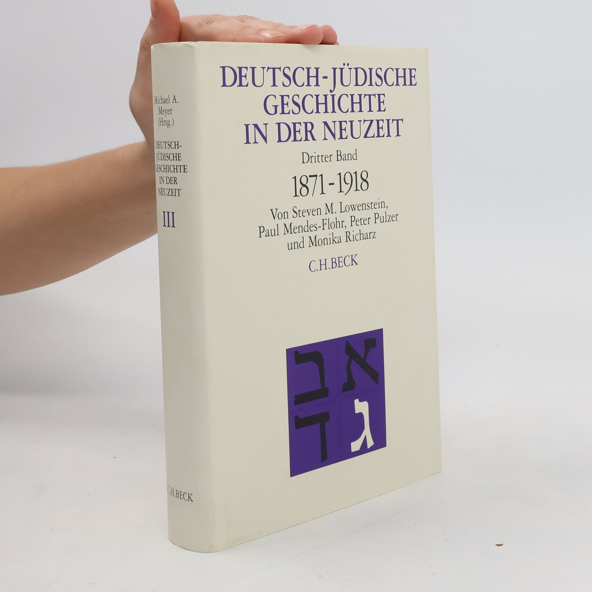 Steven M. Lowenstein Deutsch-jüdische Geschichte in der Neuzeit Bd. 3: Umstrittene Integration 1871-1918