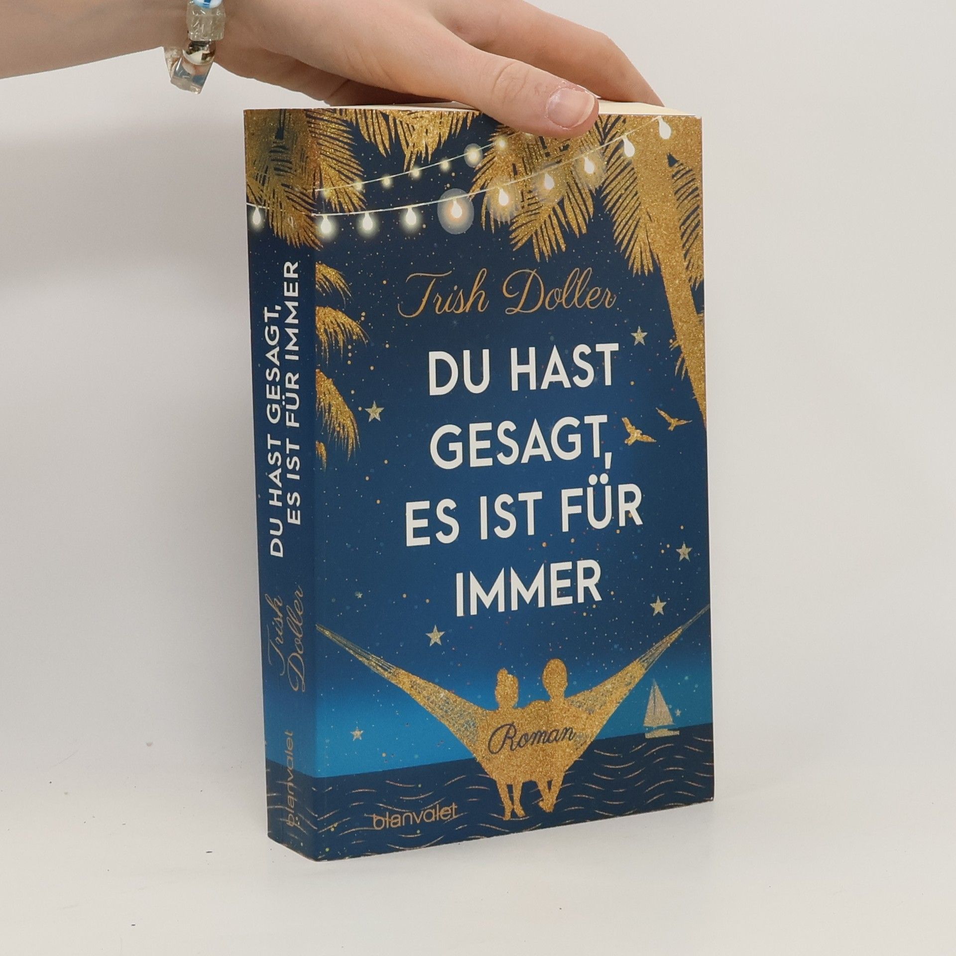 Trish Doller Du hast gesagt, es ist für immer