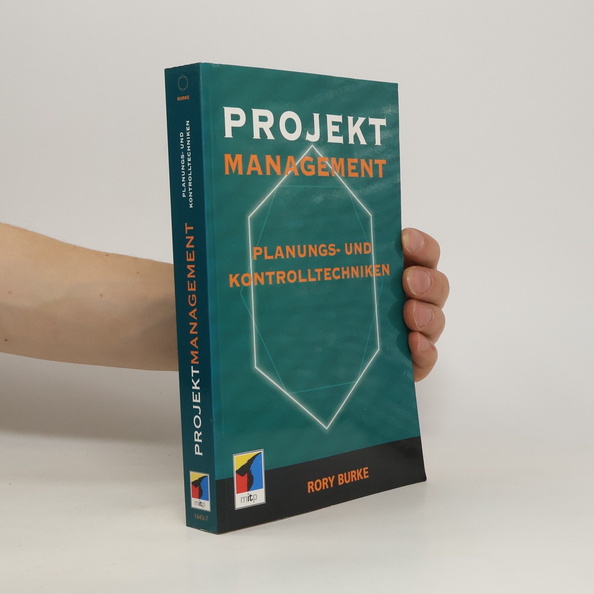 Rory Burke Projektmanagement. Planungs- und Kontrolltechniken