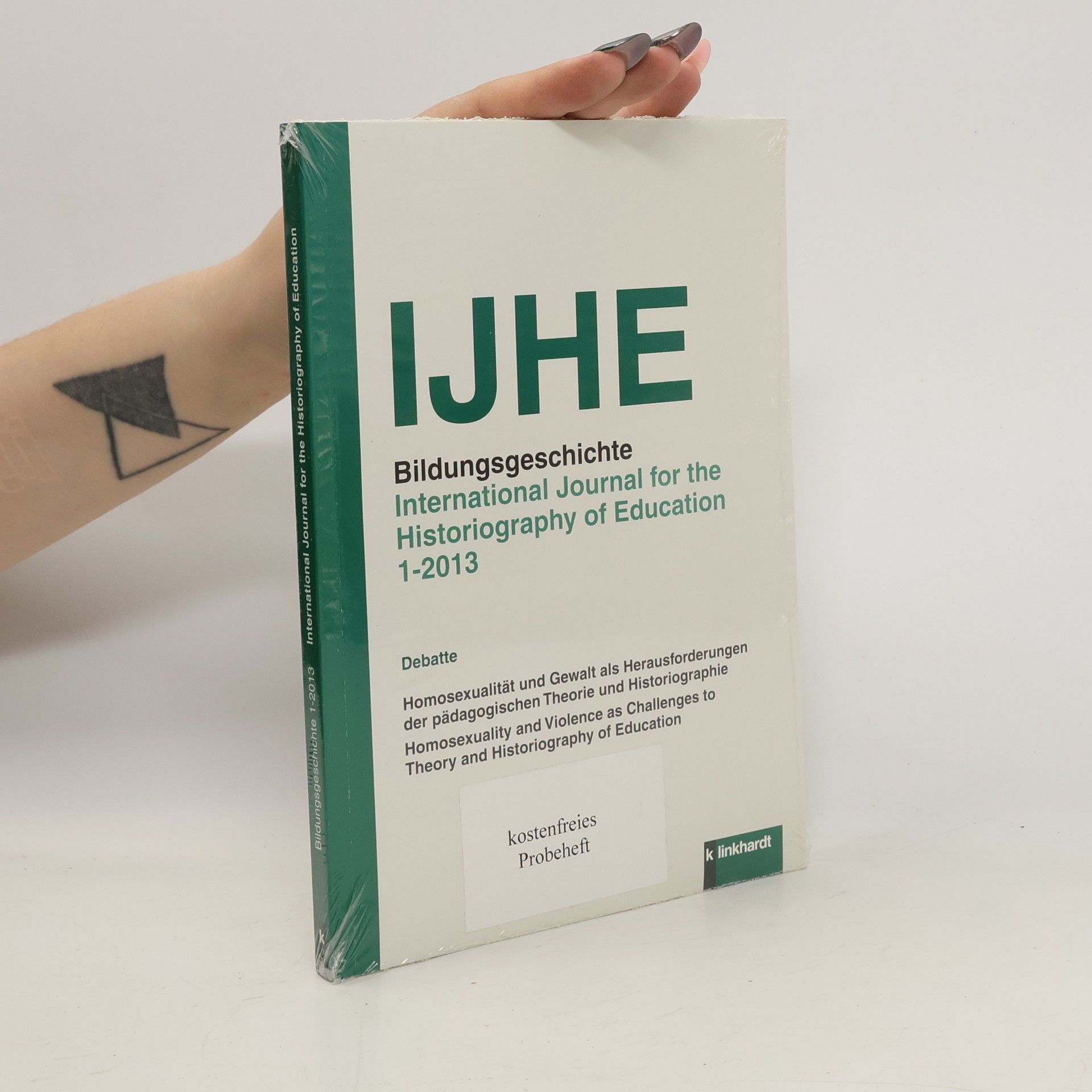 Collectif d'auteurs IJHE. Bildungsgeschichte. International Journal for the Historiography of Education 1-2013