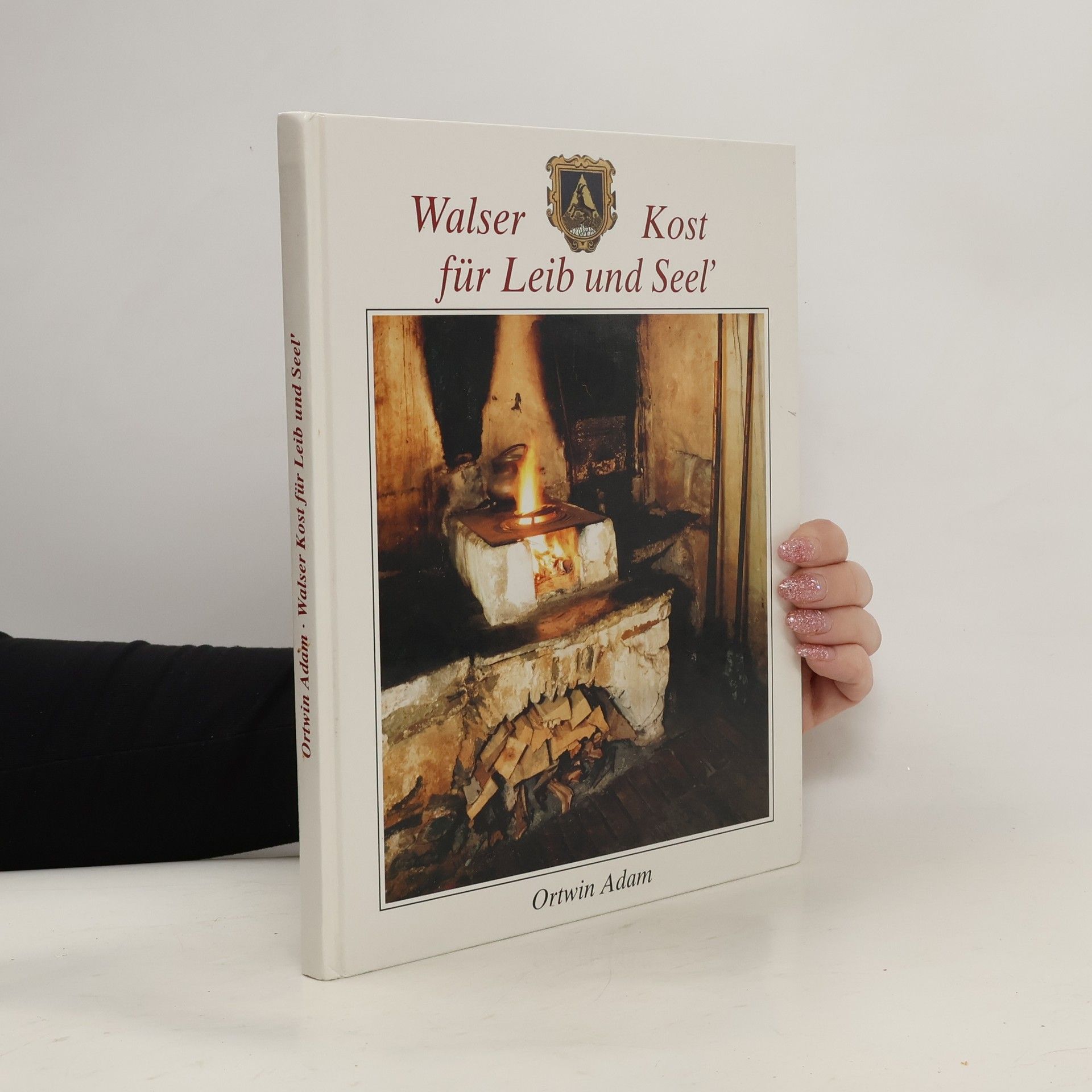 Ortwin Adam Walser Kost für Leib und Seel'