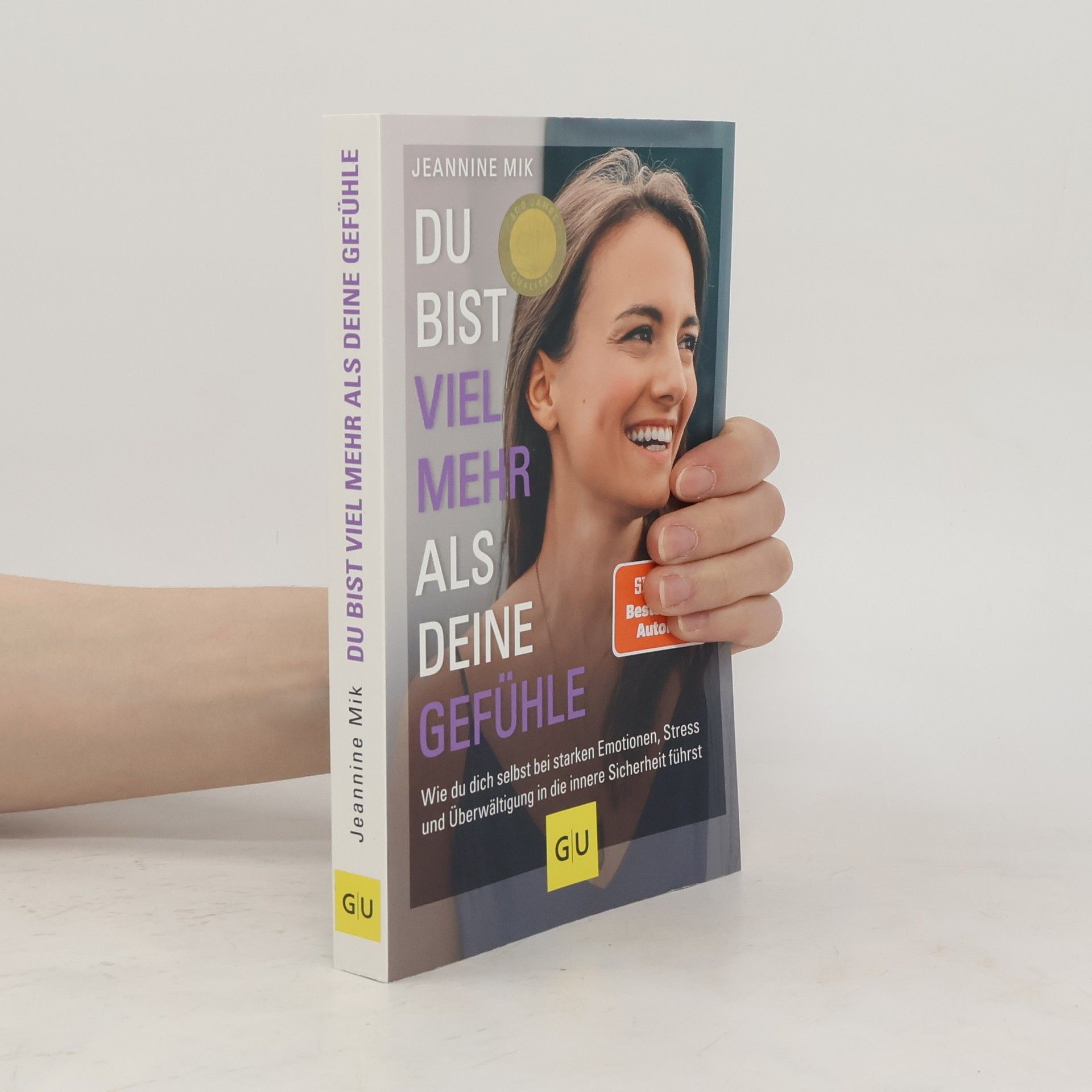 Jeannine Mik Du bist viel mehr als deine Gefühle