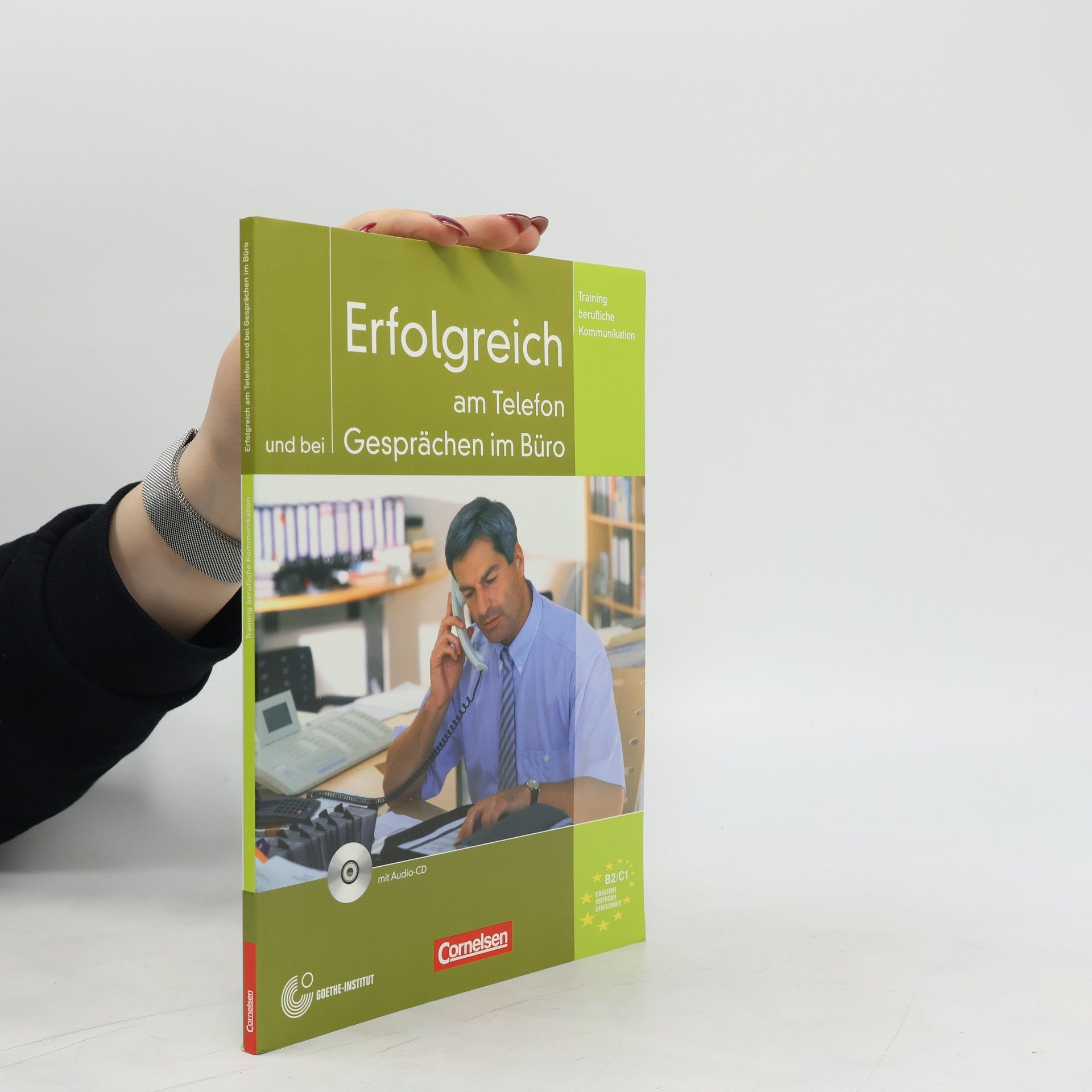 Volker Eismann Erfolgreich am Telefon und bei Gesprächen im Büro : Trainingsmodul (B2/C1)