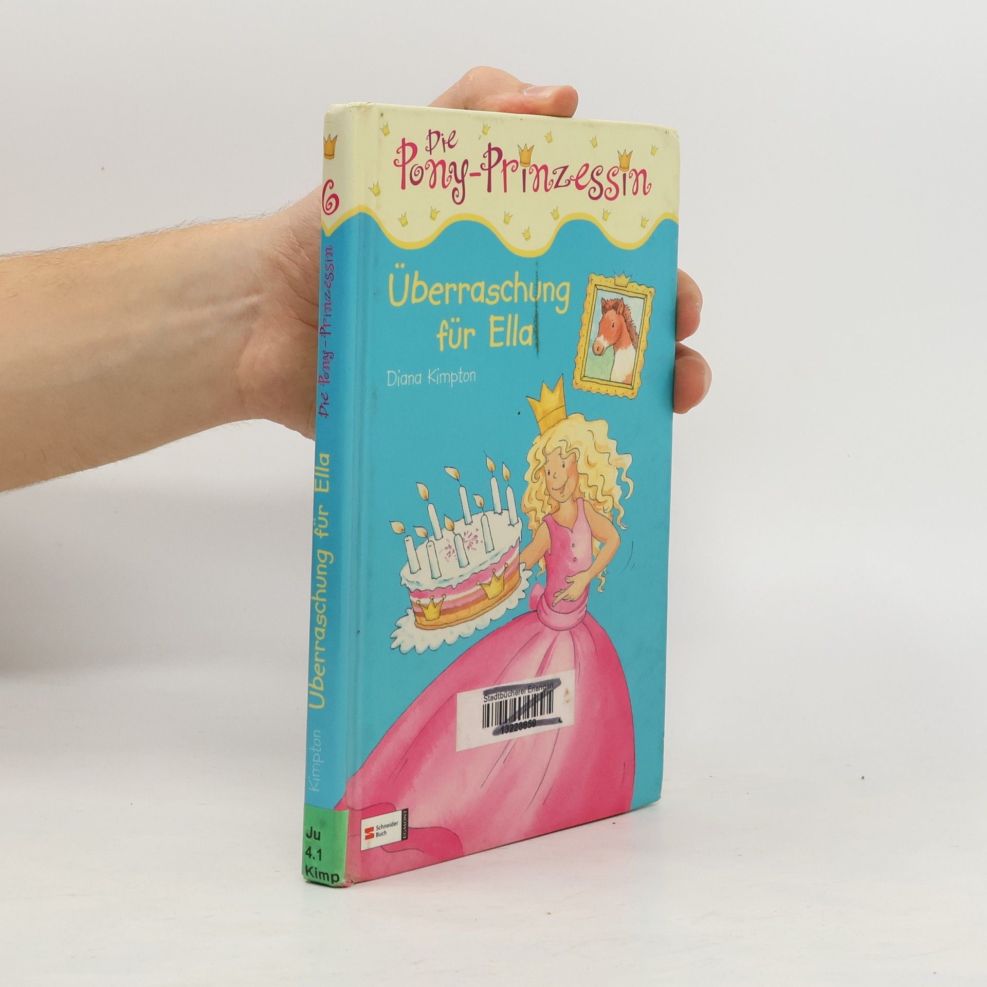 Diana Kimpton Die Pony-Prinzessin, Band 6. Überraschung für Ella