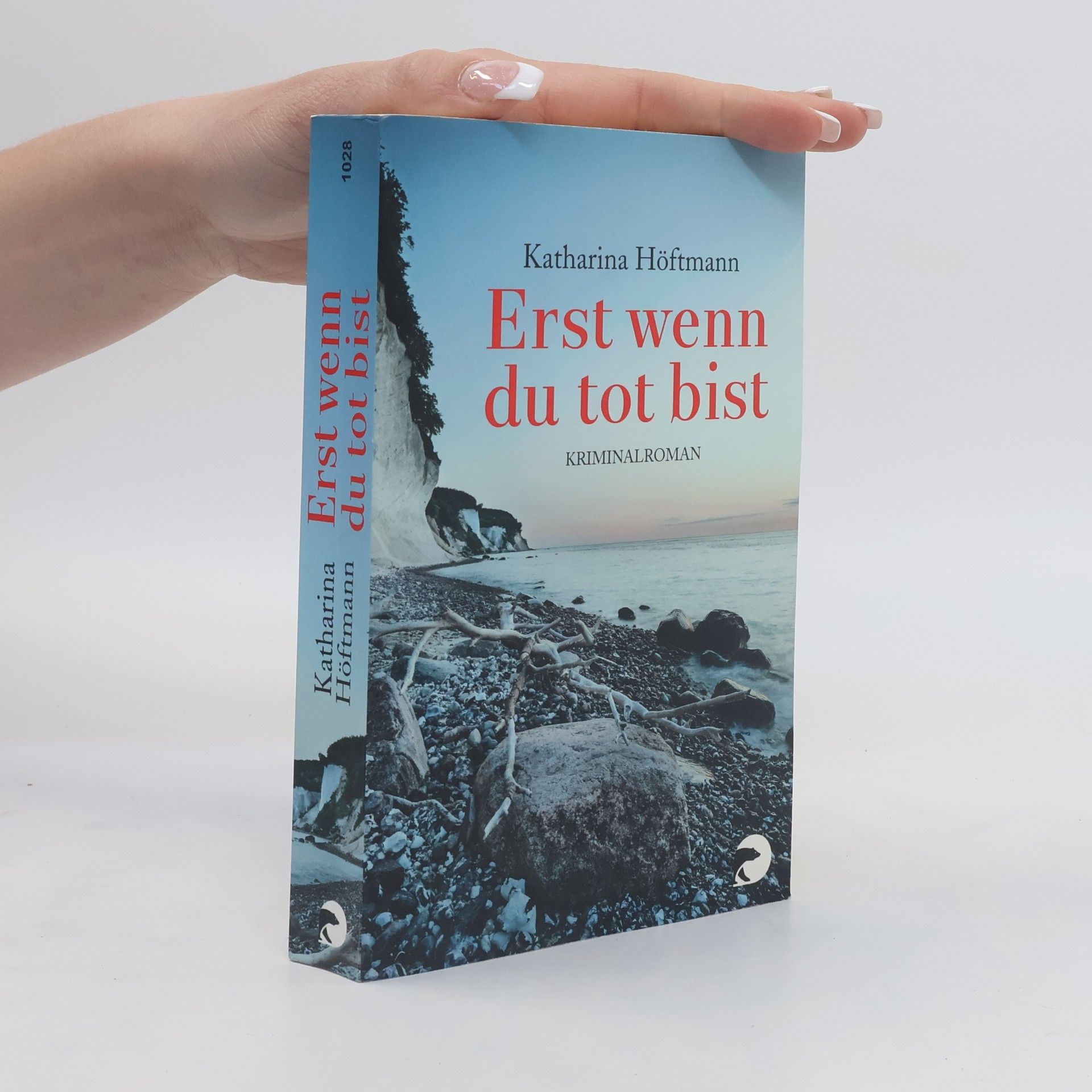 Katharina Höftmann Erst wenn du tot bist