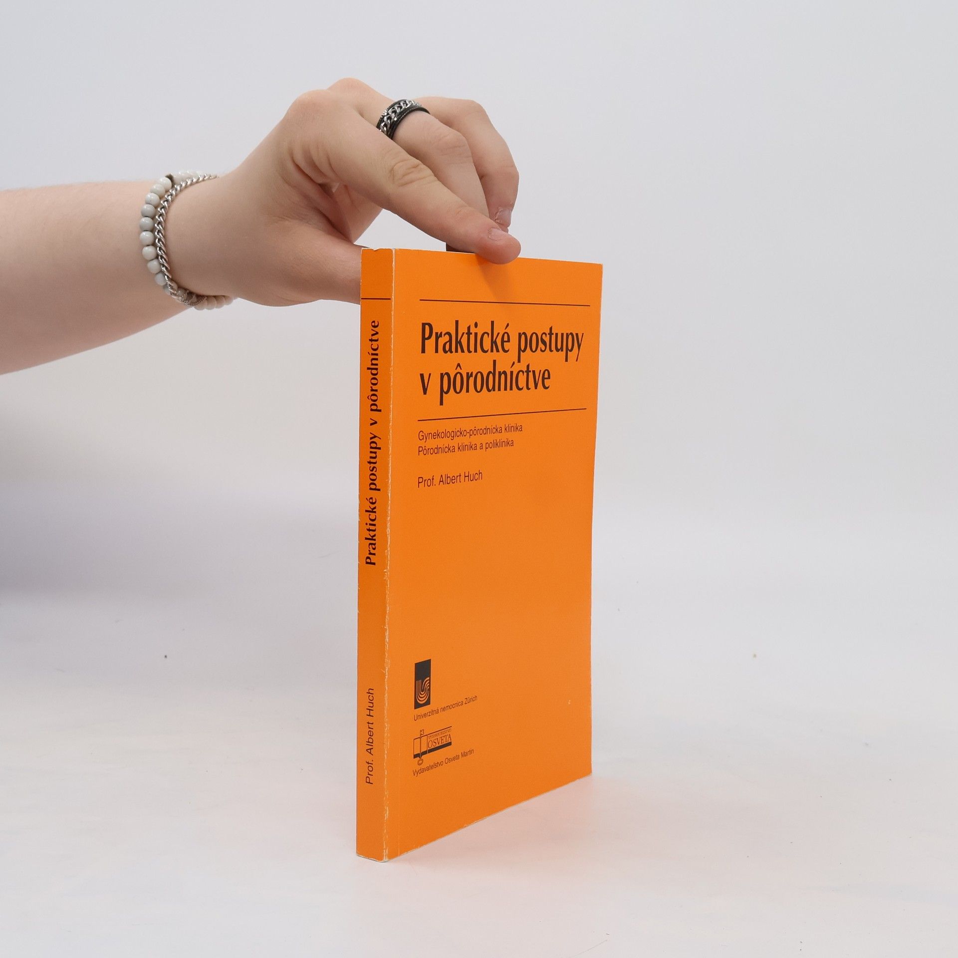 Albert Huch Praktické postupy v pôrodníctve
