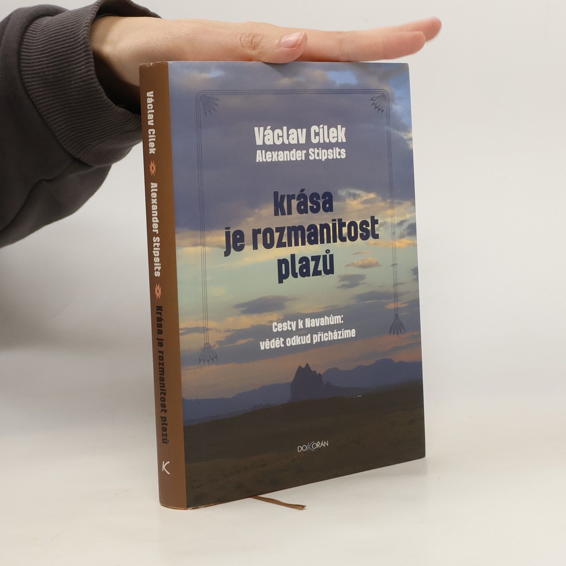 Václav Cílek Krása je rozmanitost plazů : cesty k Navahům: vědět odkud přicházíme