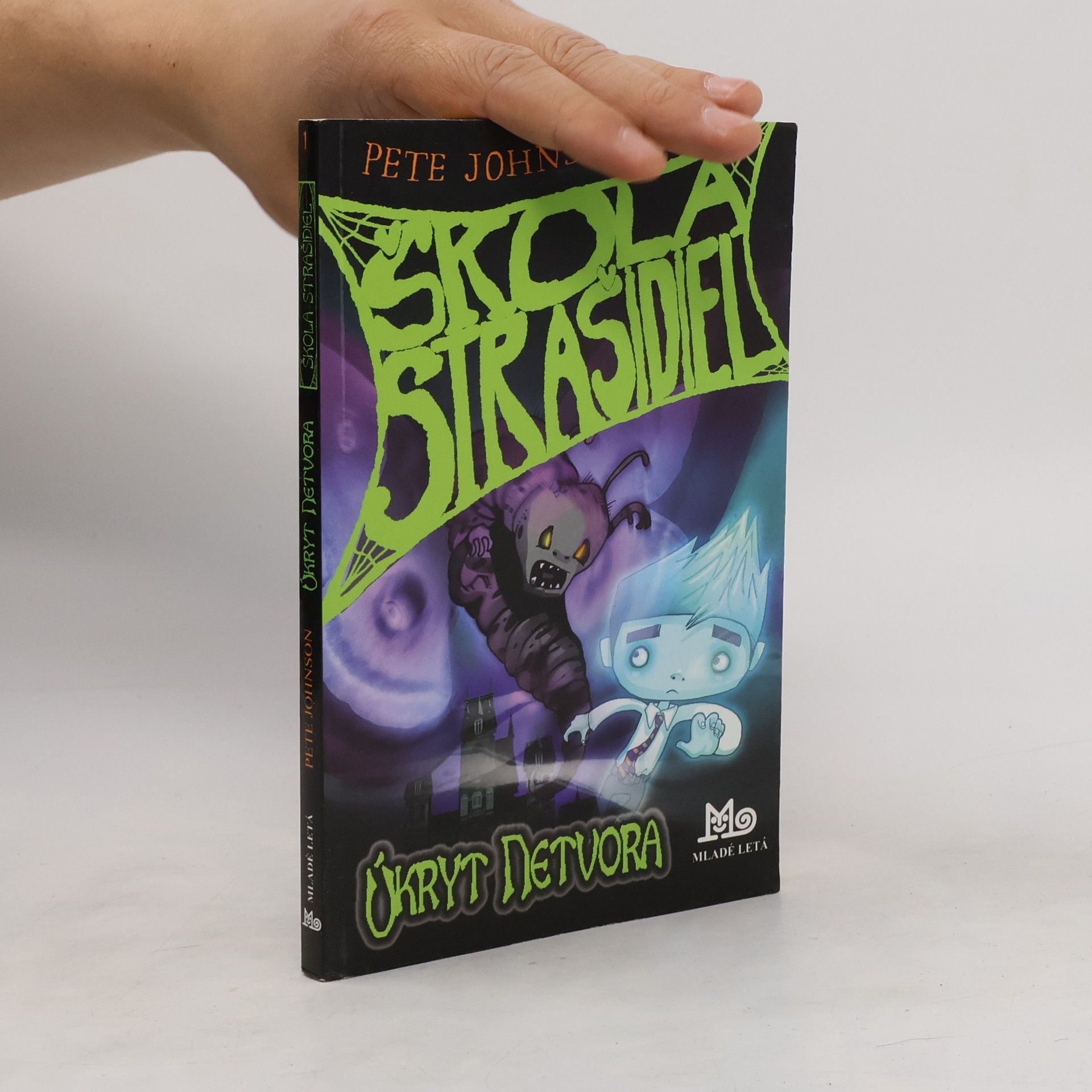 Pete Johnson Škola strašidel: Úkryt netvora