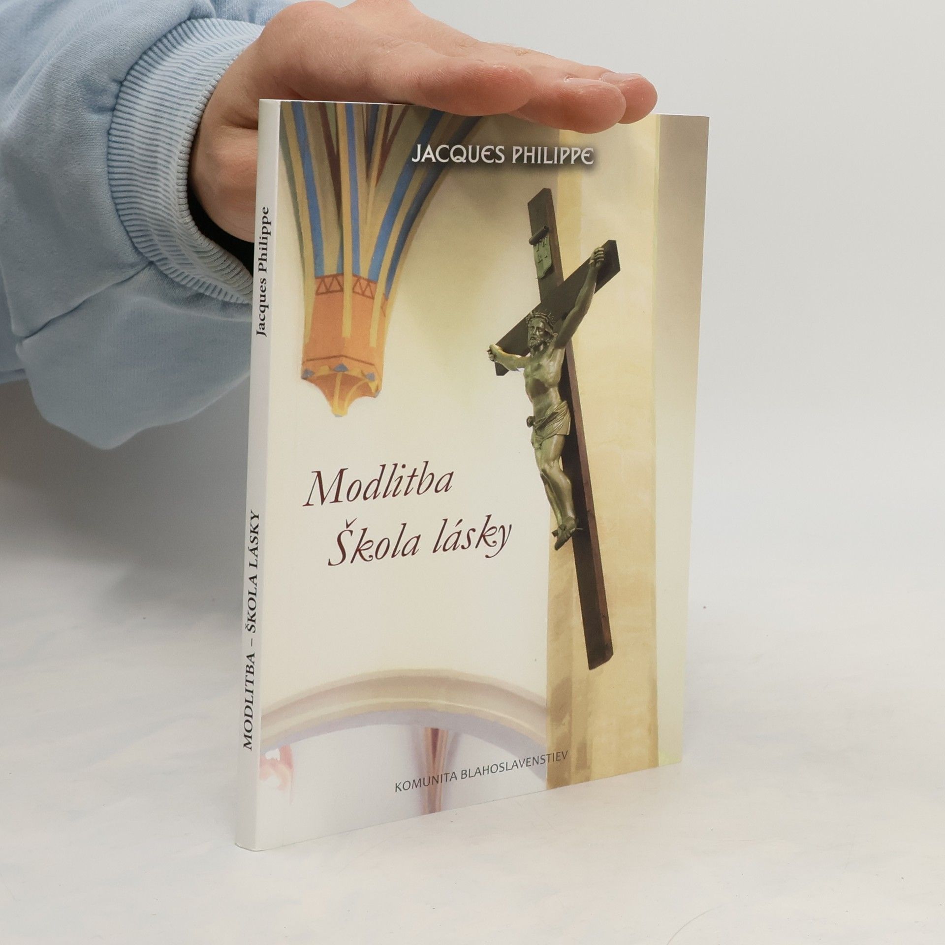Jacques-Philippe Saint-Gérand Modlitba - škola lásky