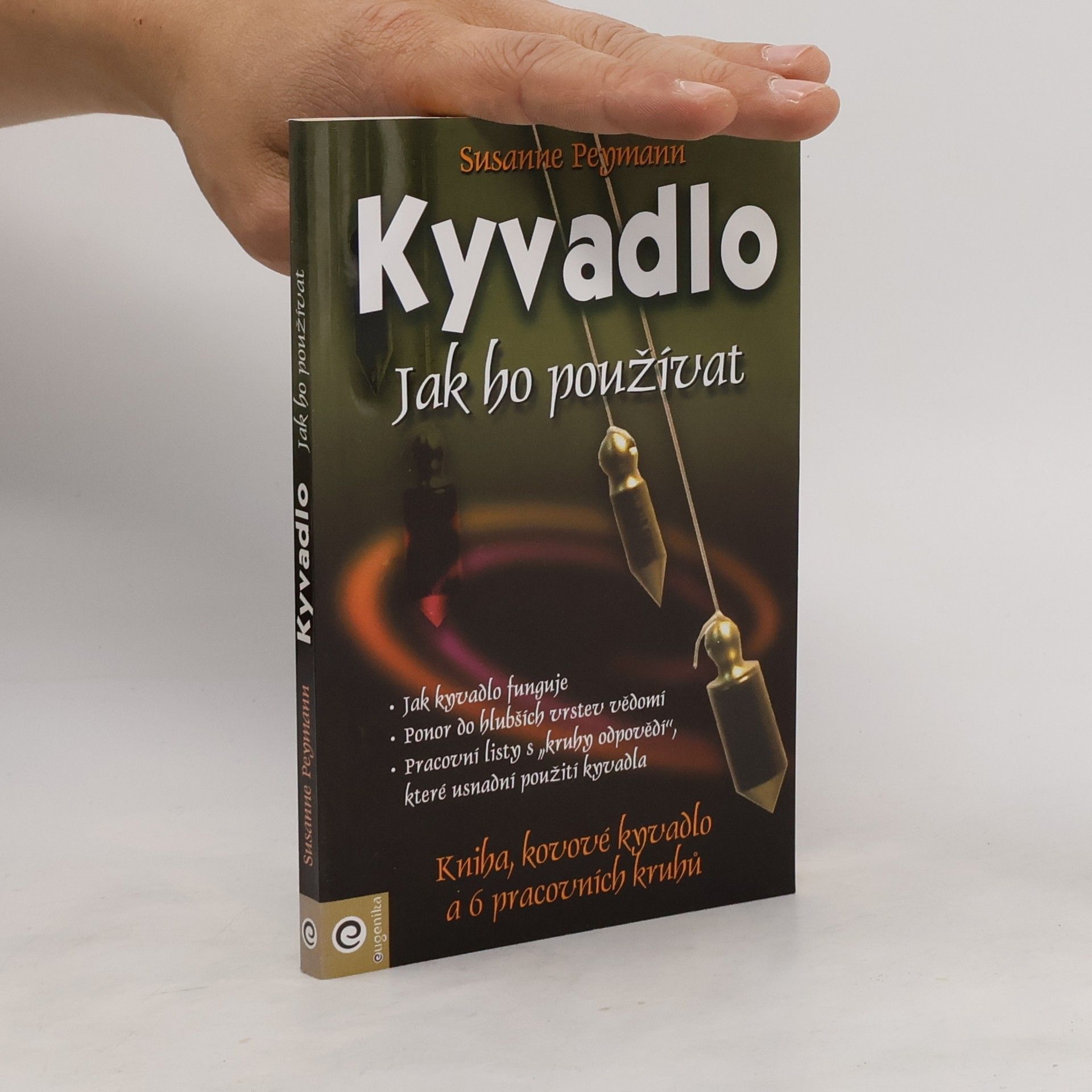 Susanne Peymann Kyvadlo - jak ho používat
