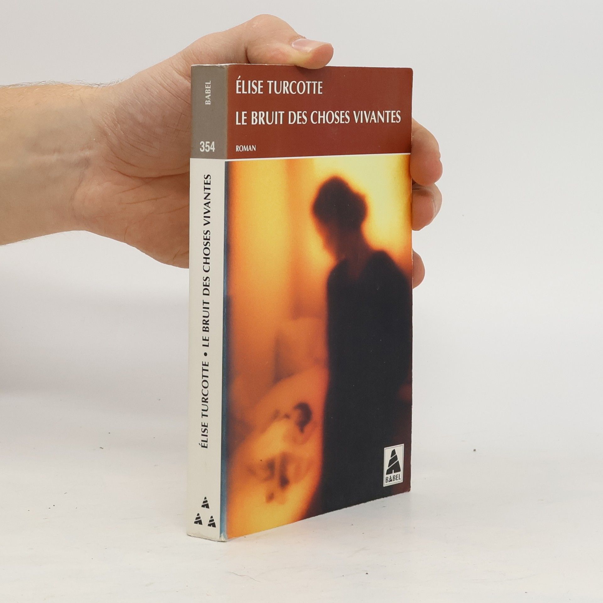 Élise Turcotte Le bruit des choses vivantes