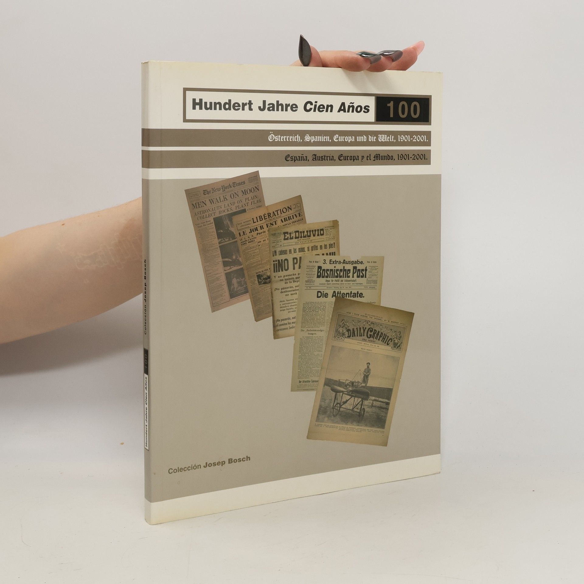 Josep Bosch Hundert Jahre Cien Años