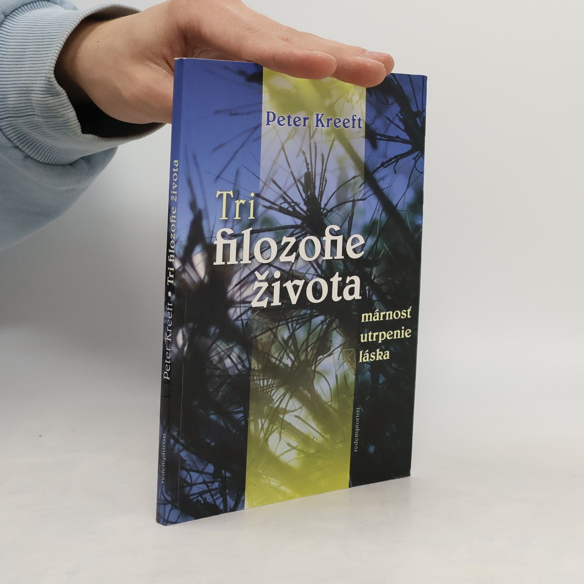 Peter Kreeft Tri filozofie života