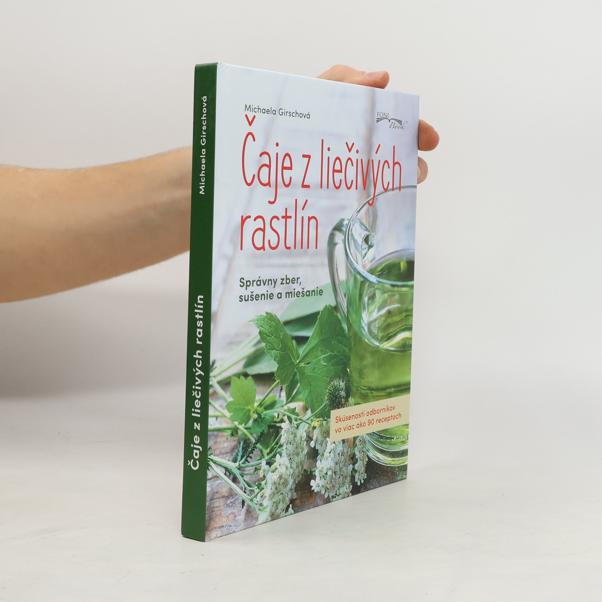 Michaela Girsch Čaje z liečivých rastlín