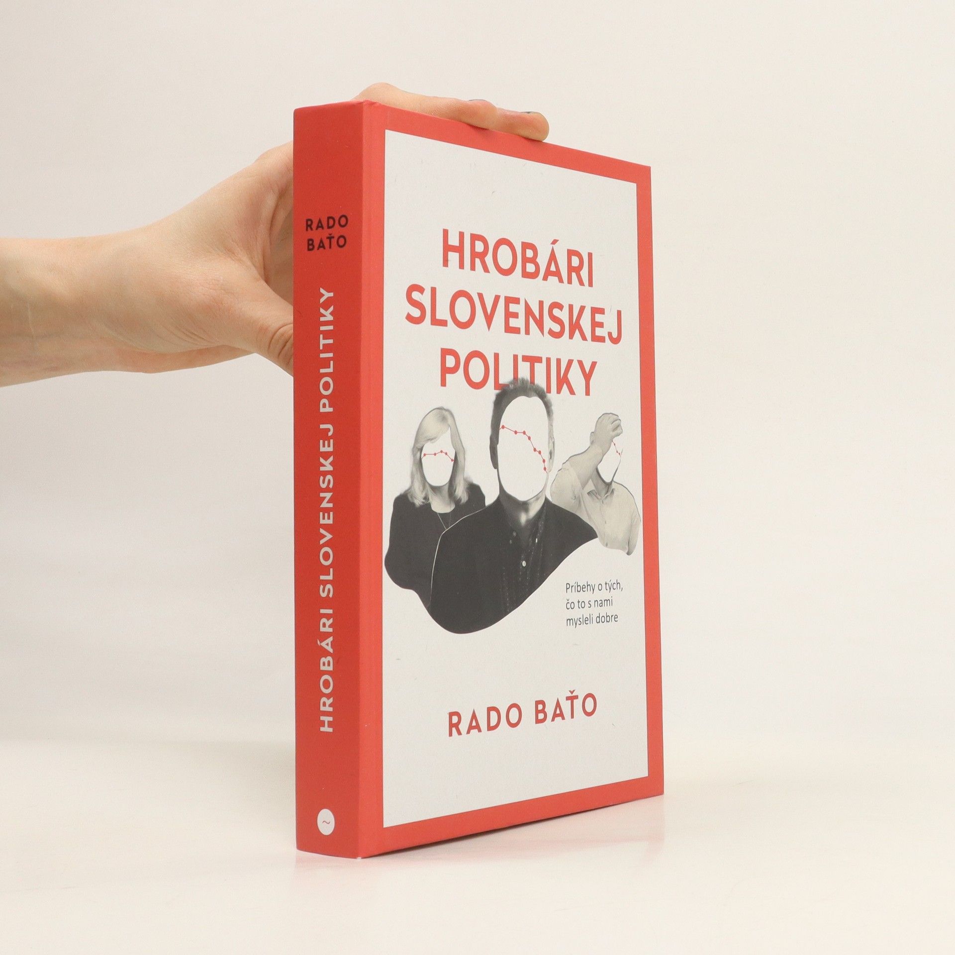 Radoslav Baťo Hrobári slovenskej politiky