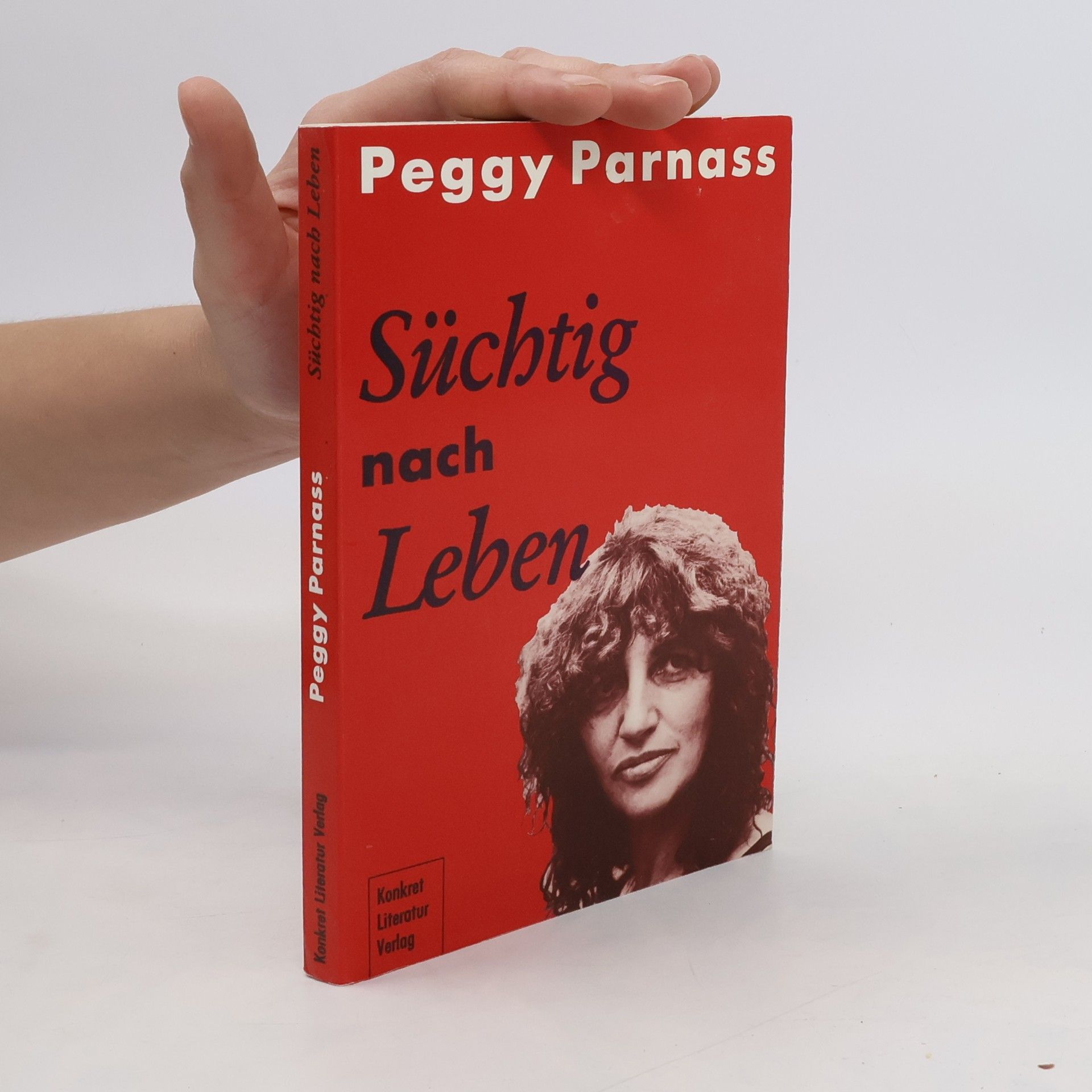 Peggy Parnass Süchtig nach Leben