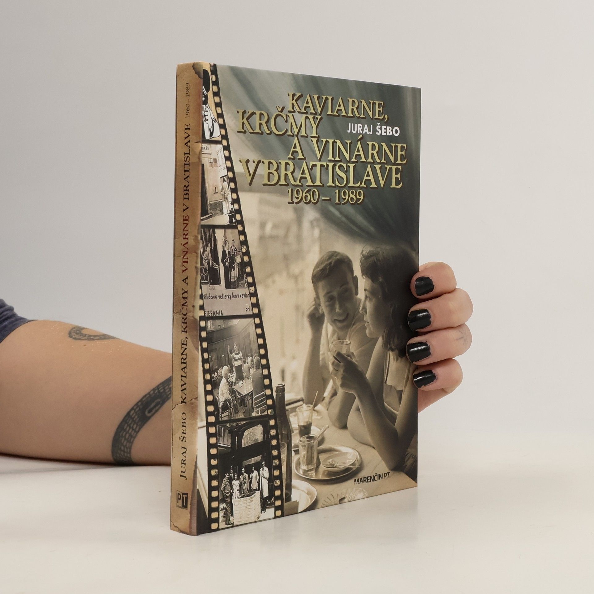 Juraj Šebo Kaviarne, krčmy a vinárne v Bratislave 1960 – 1989