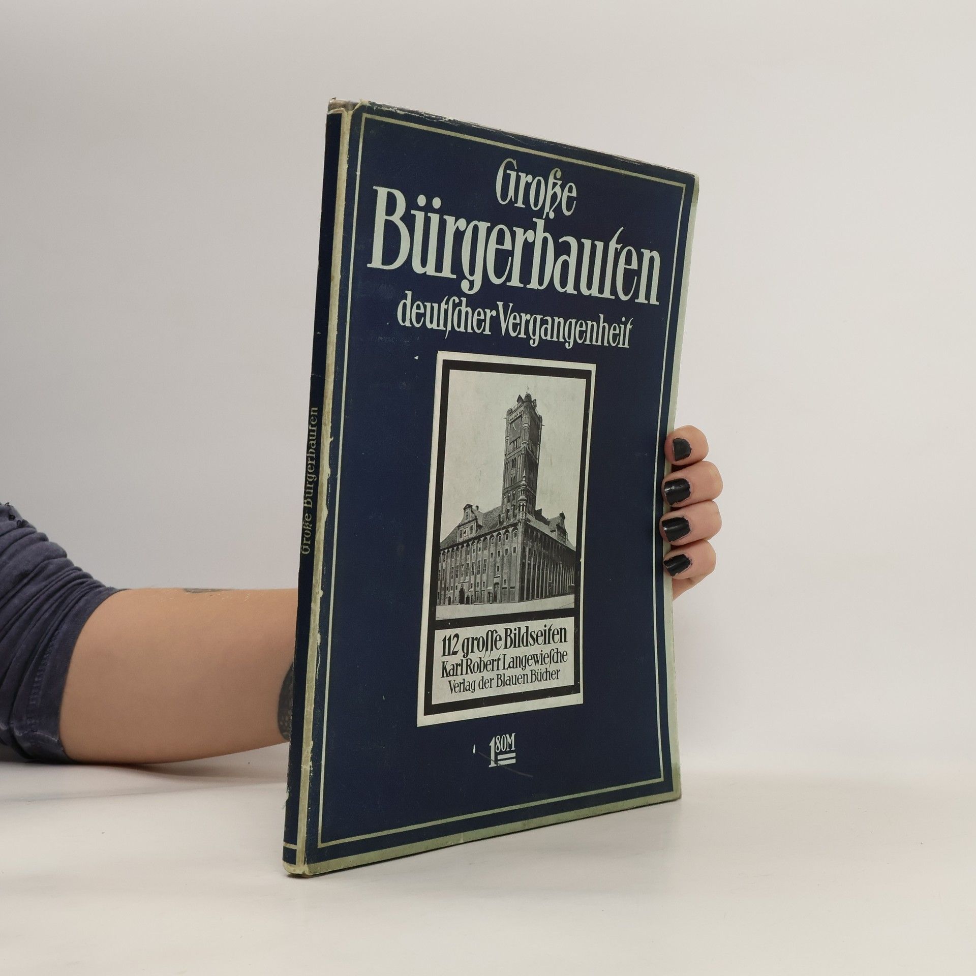 Autorenkollektiv Grosse Bürgerbauten aus vier Jahrhundert deutscher Vergangenheit