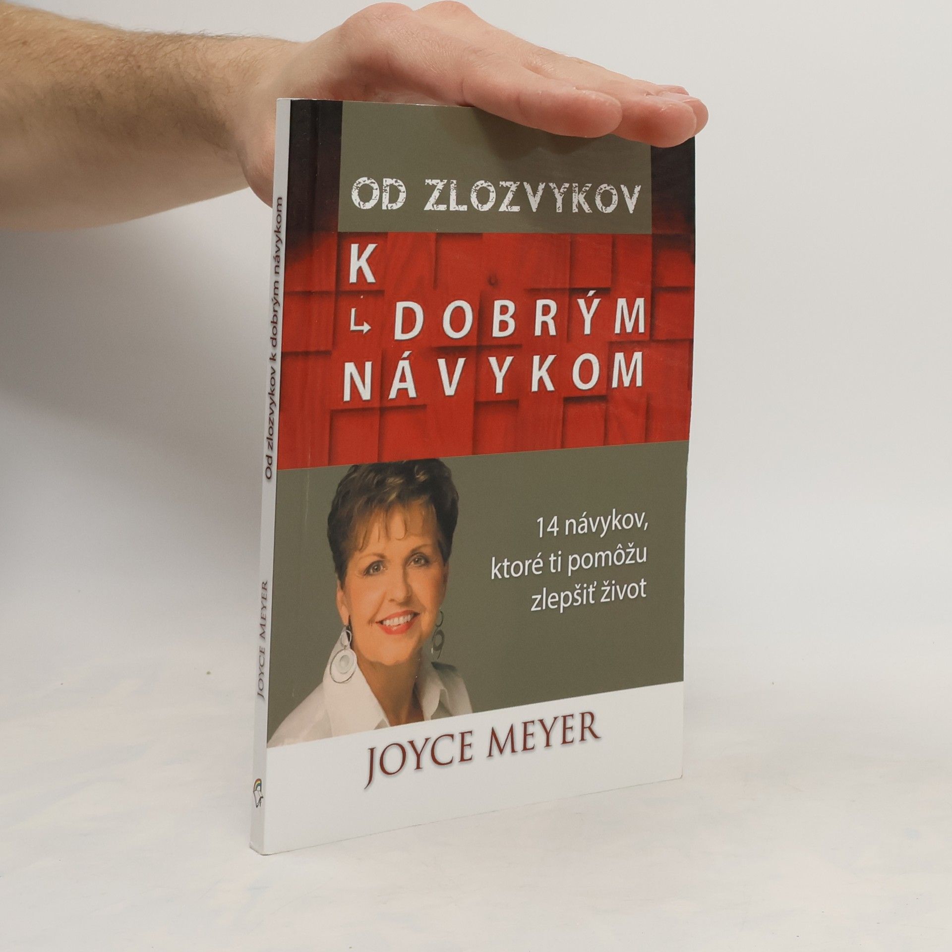 Joyce Meyer Od zlozvykov k dobrým návykom