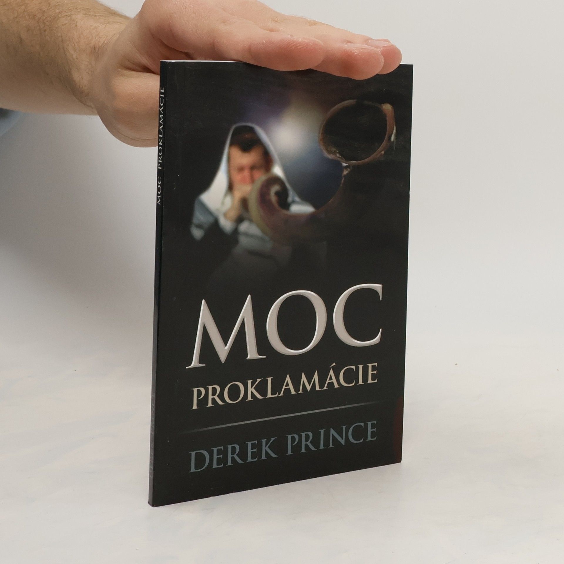 Derek Prince Moc proklamácie