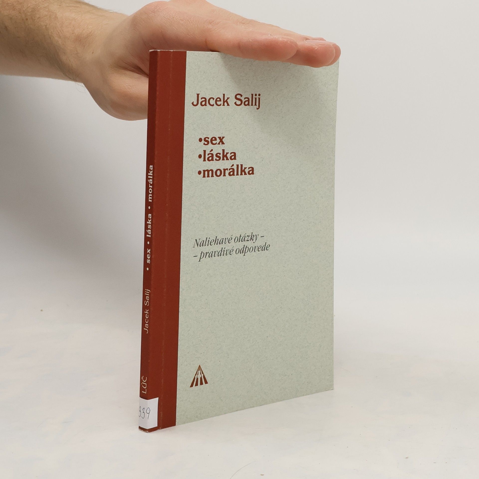 Jacek Salij Sex, láska, morálka