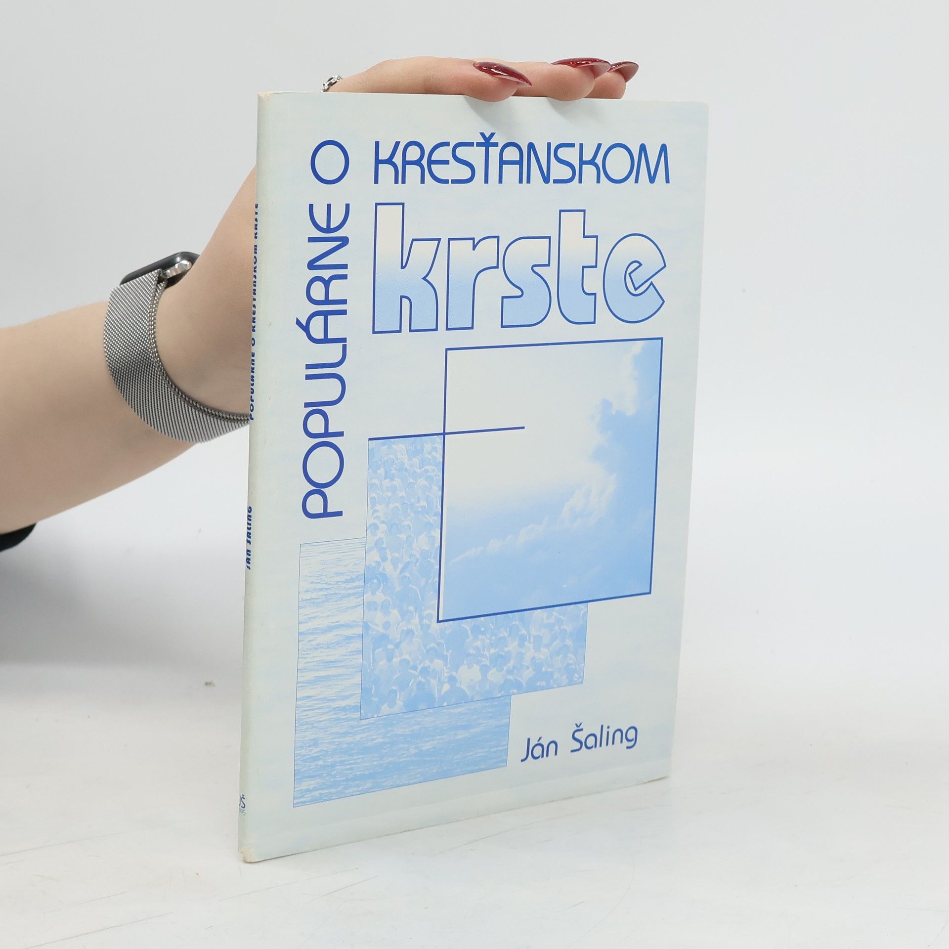 Ján Šaling Populárne o kresťanskom krste