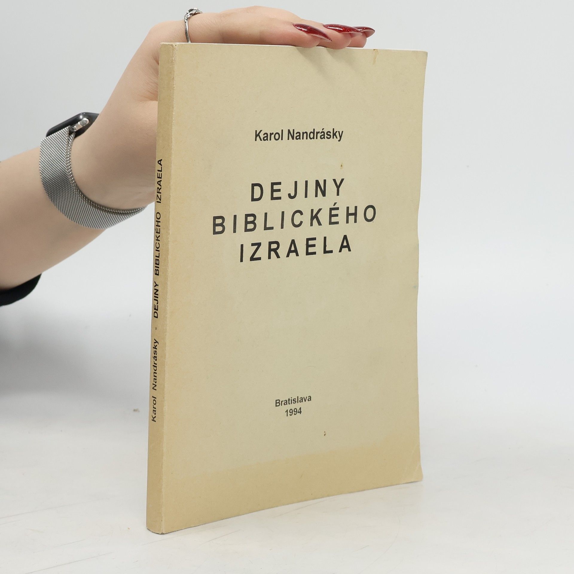 Karol Nandrásky Dejiny biblického Izraela