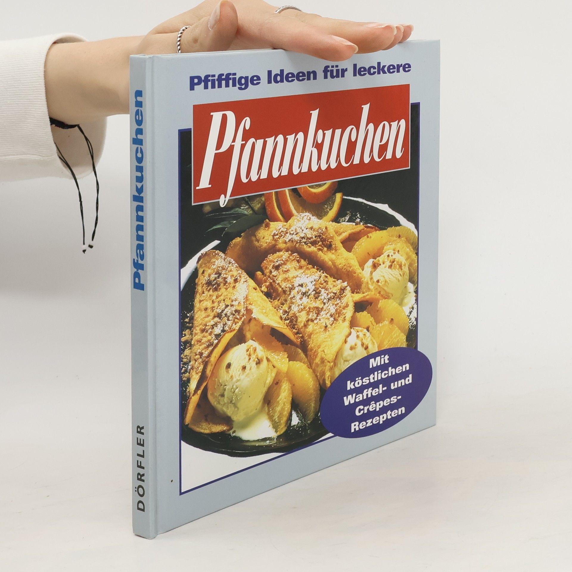 kolektiv Pfiffige Ideen für leckere Pfannkuchen