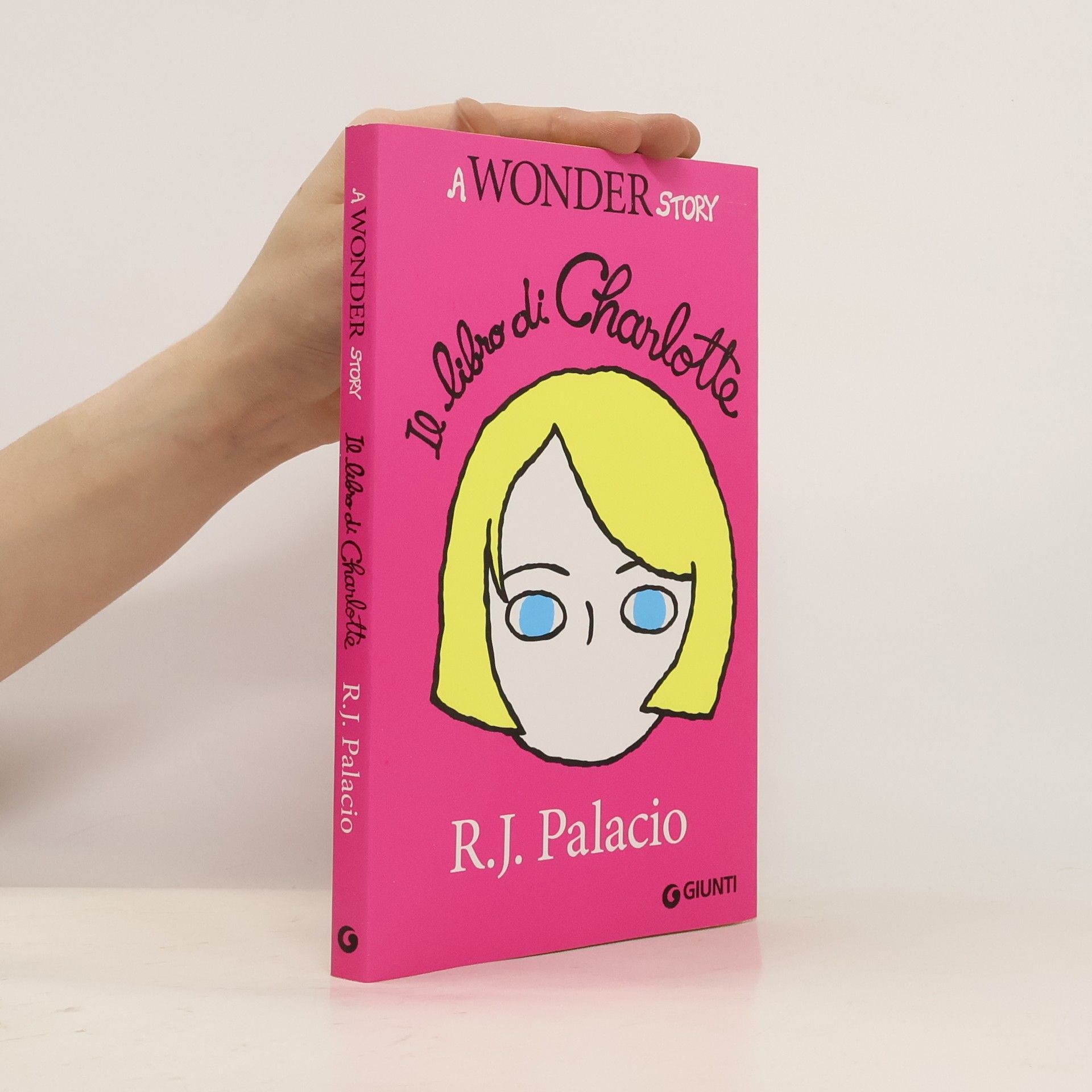 R. J. Placio Il libro di Charlotte. A Wonder story