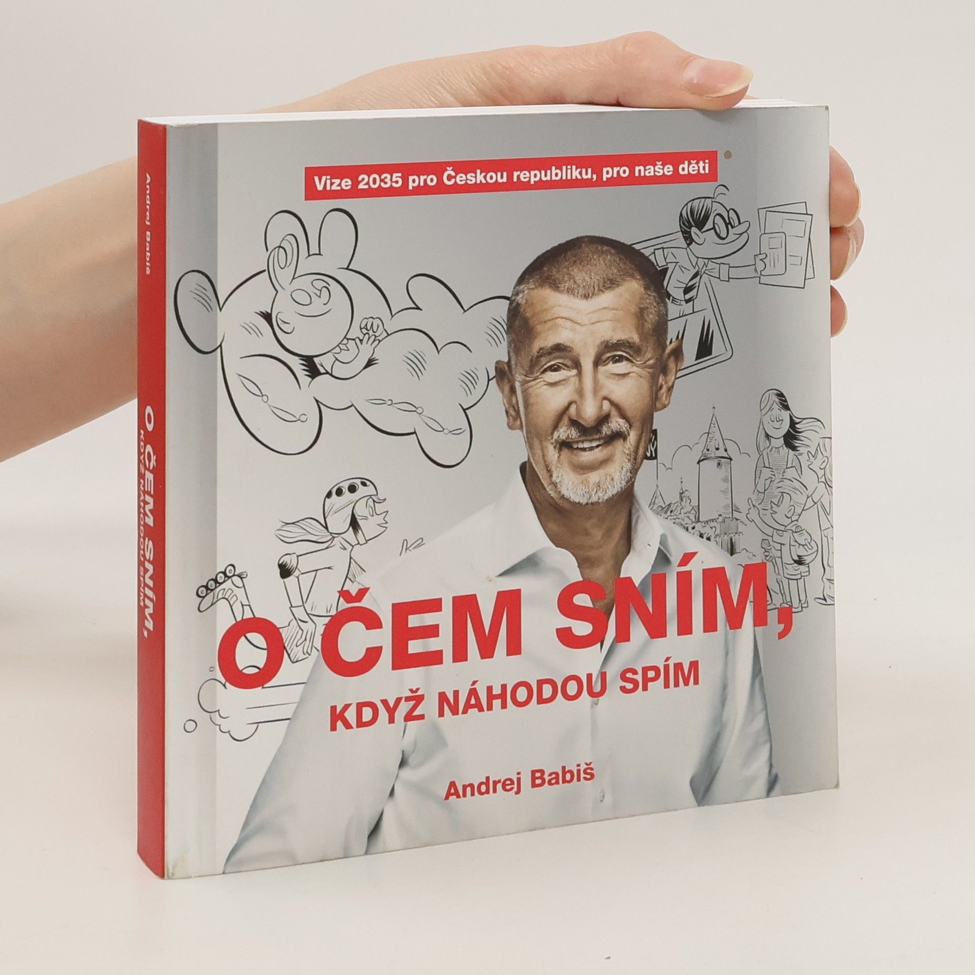 Andrej Babiš O čem sním, když náhodou spím