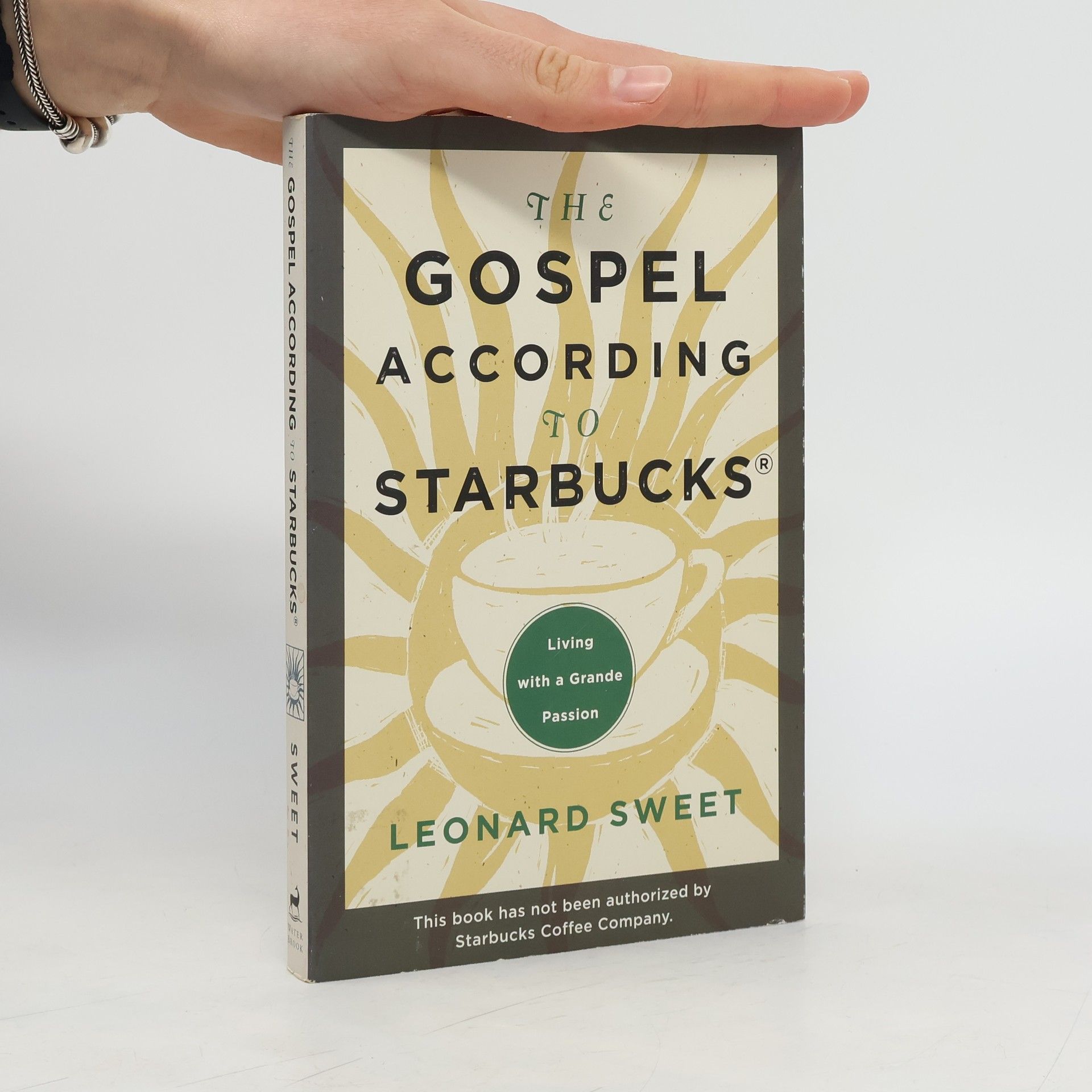 Leonard Sweet The Gospel According to Starbucks