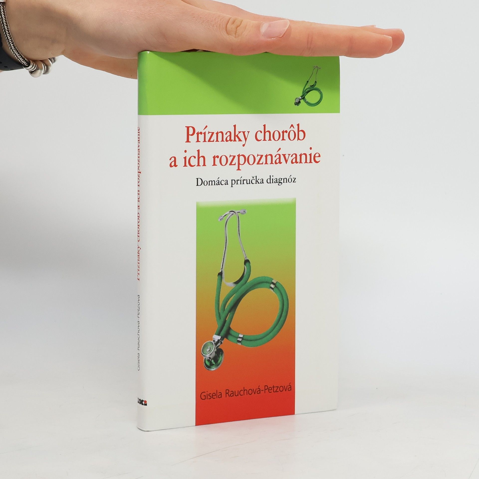 kolektiv Príznaky chorôb a ich rozpoznávanie