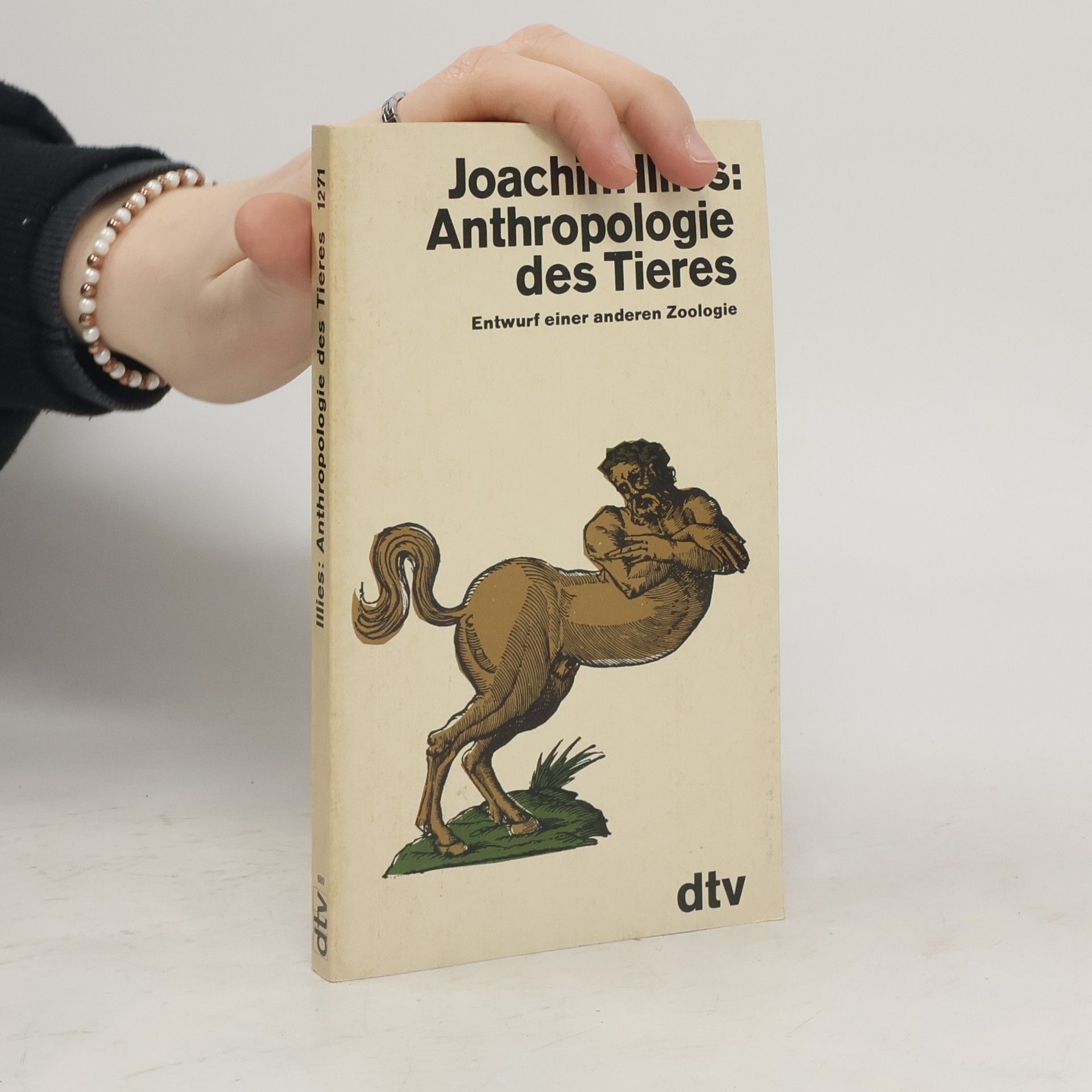 Joachim Illies Anthropologie des Tieres