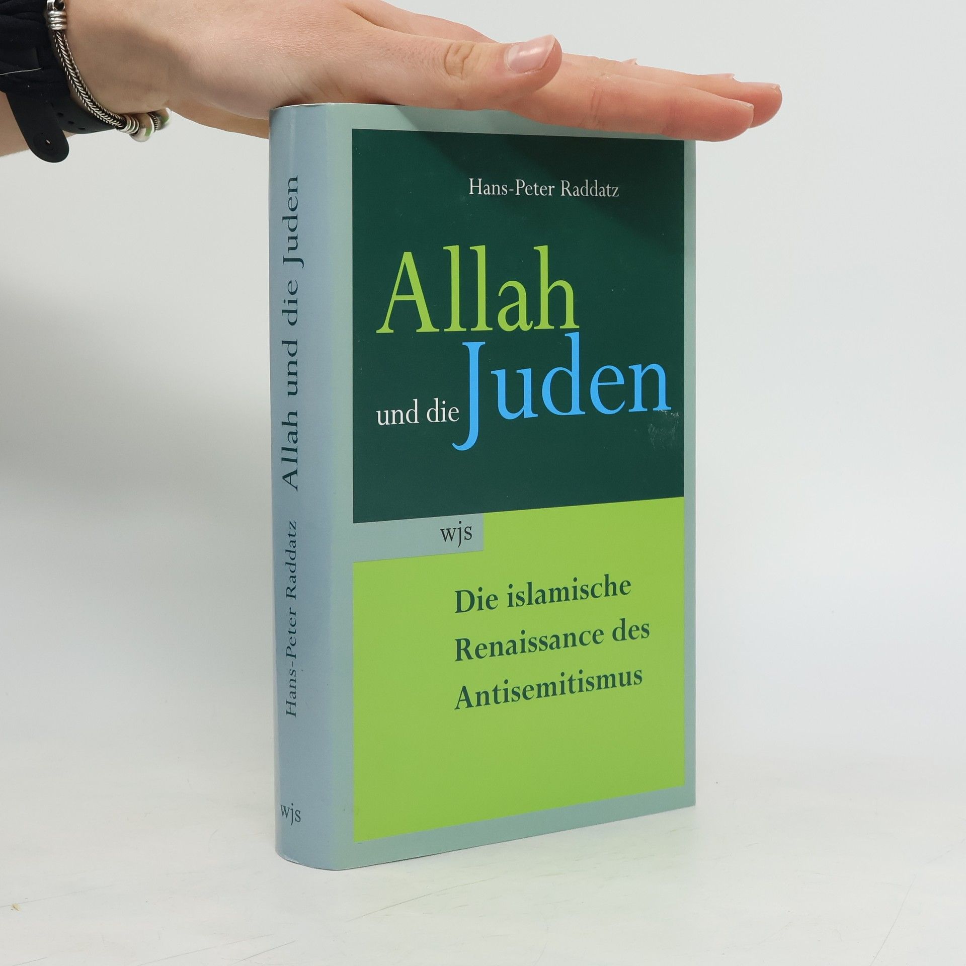 Hans-Peter Raddatz Allah und die Juden