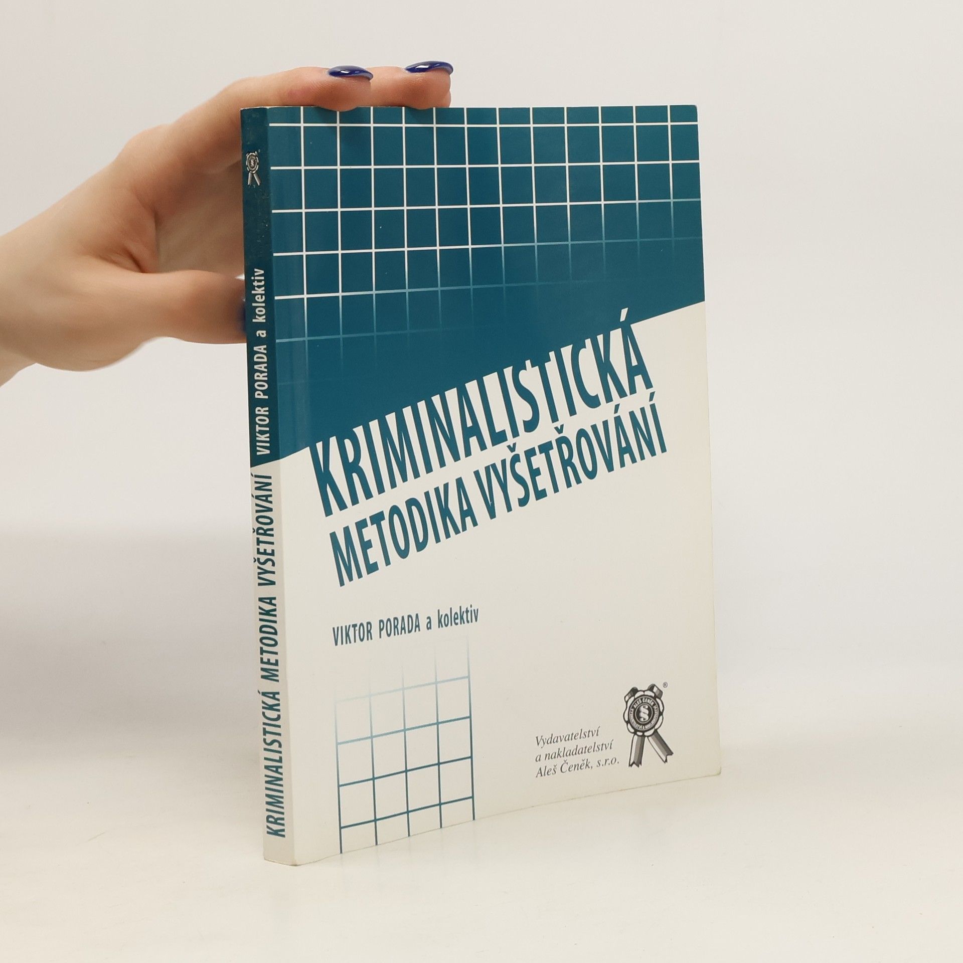 Viktor Porada Kriminalistická metodika vyšetřování
