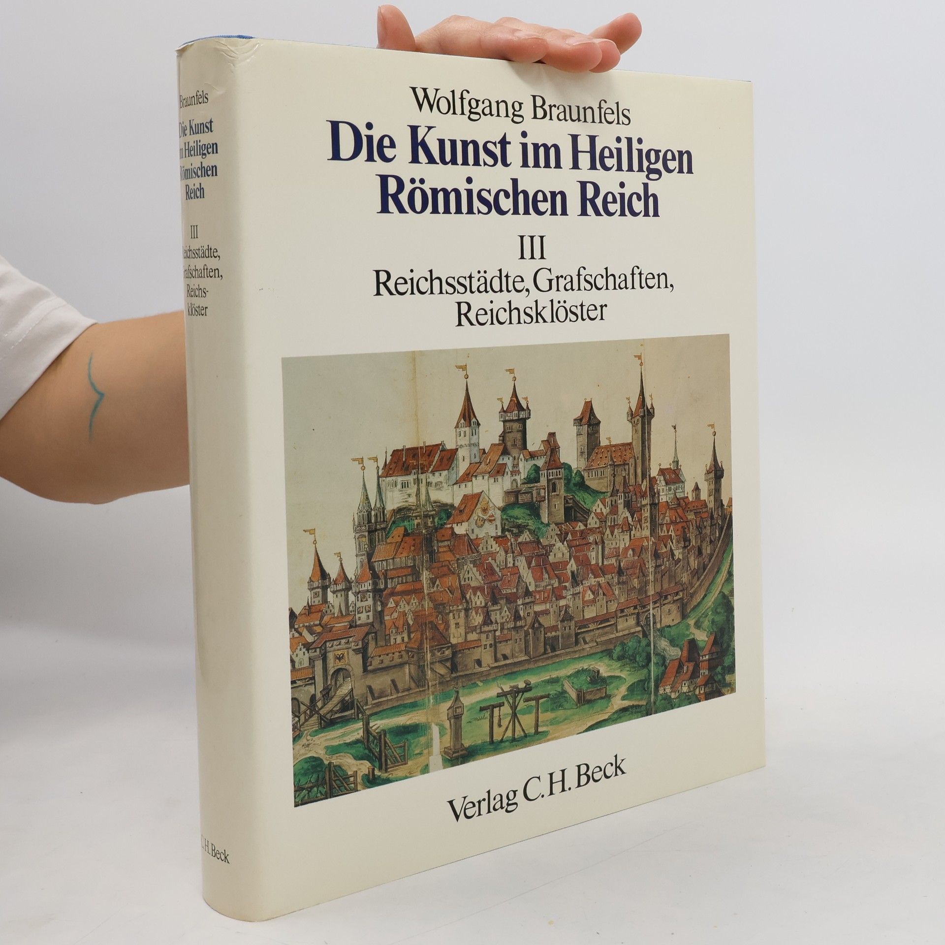 Wolfgang Braunfels Die Kunst im Heiligen Römischen Reich III.
