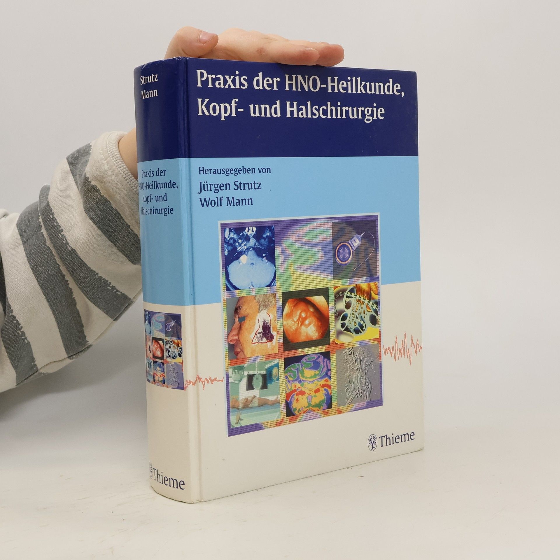 Jürgen Strutz Praxis der HNO-Heilkunde, Kopf- und Halschirurgie