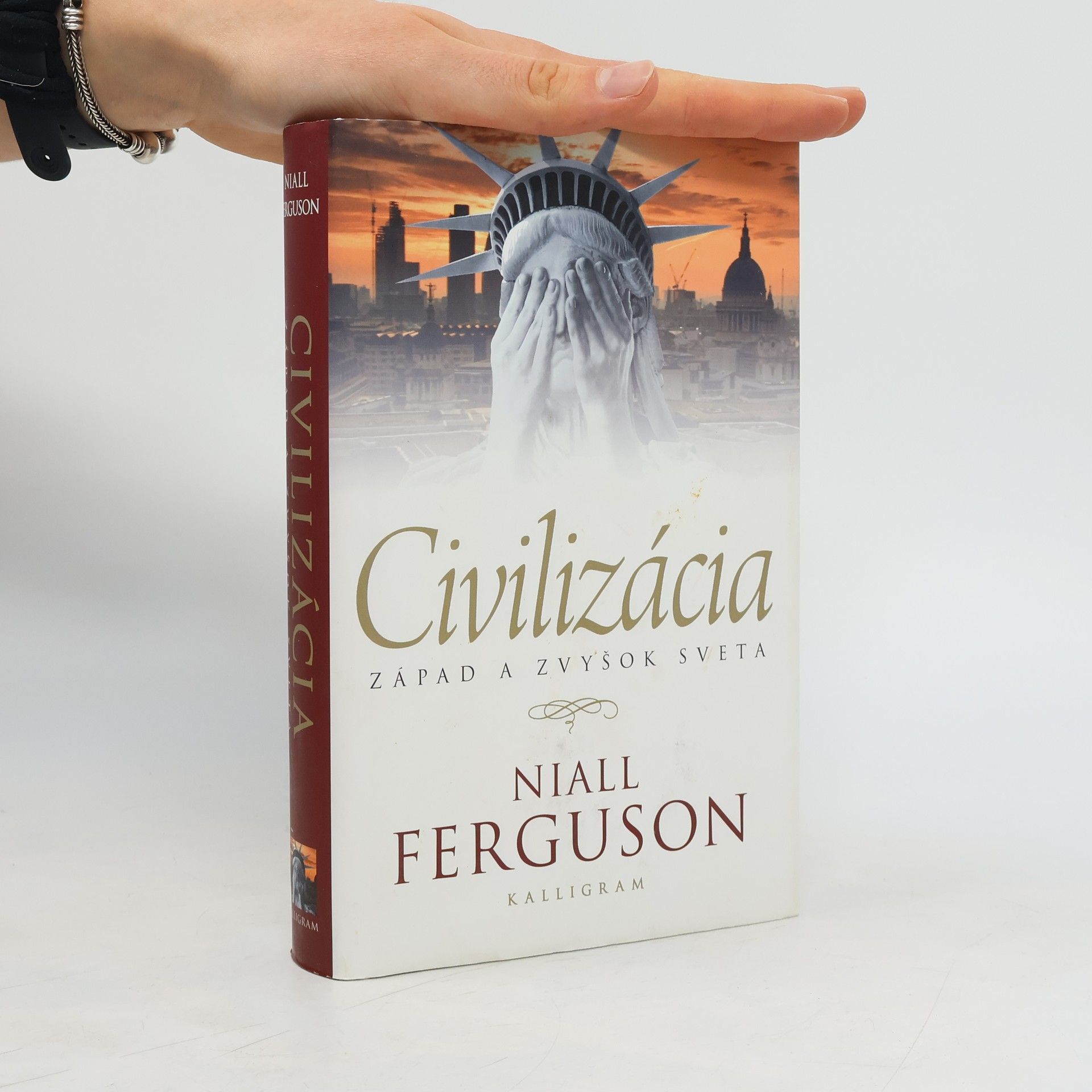 Niall Ferguson Civilizácia. Západ a zvyšok sveta