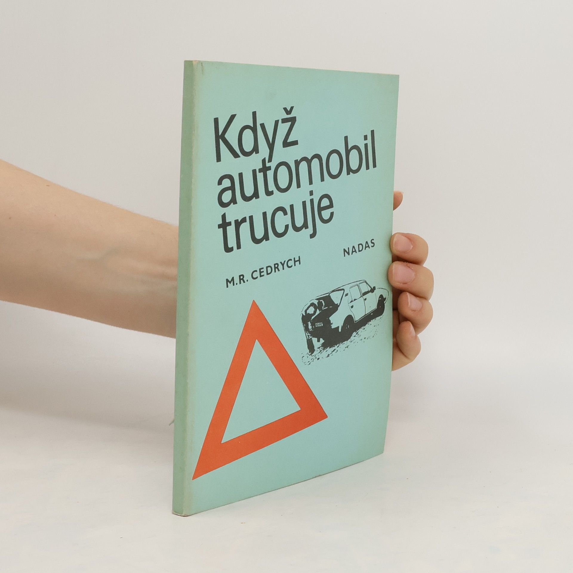 Mario René Cedrych Když automobil trucuje
