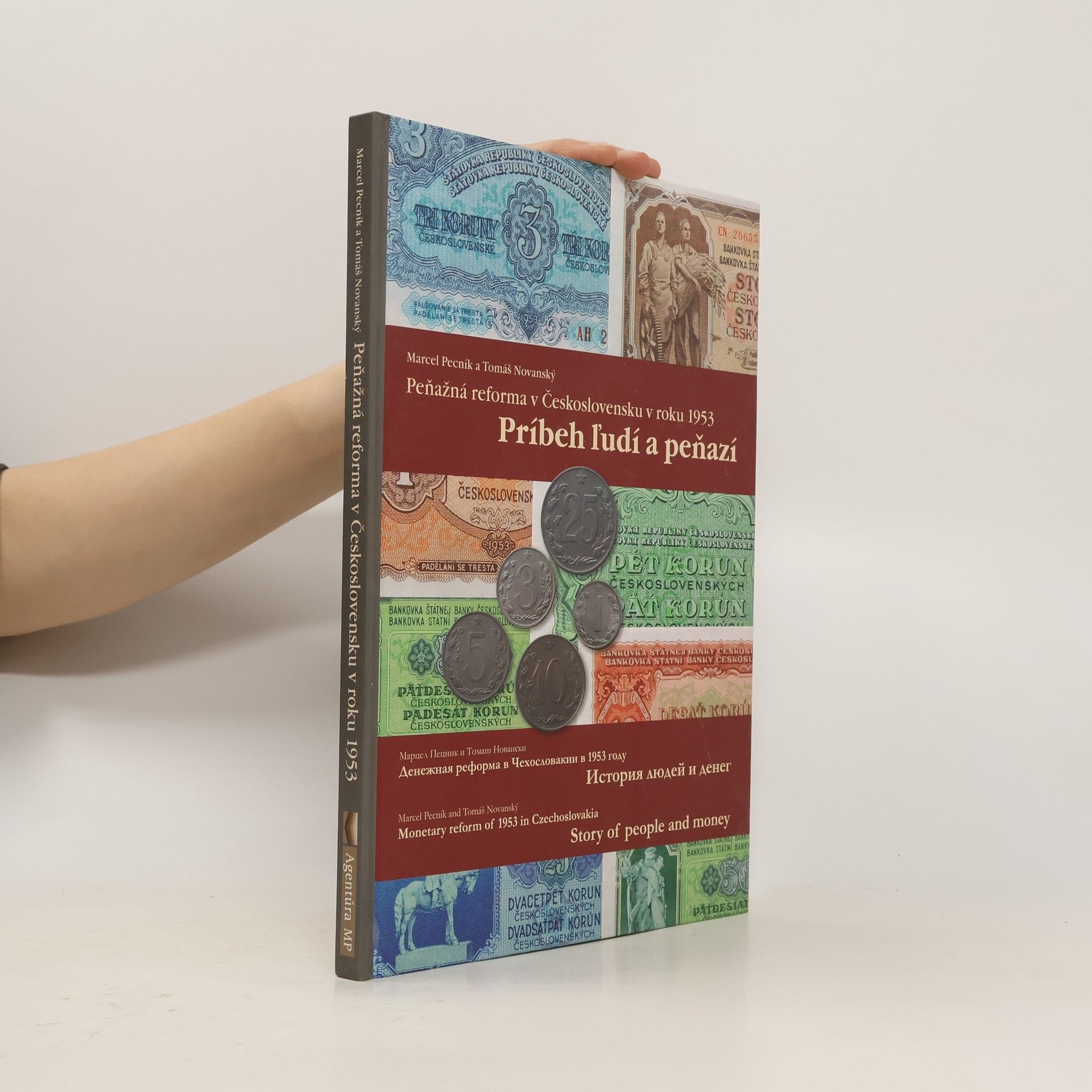Marcel Pecník Peňažná reforma v Československu v roku 1953: Príbeh ľudí a peňazí