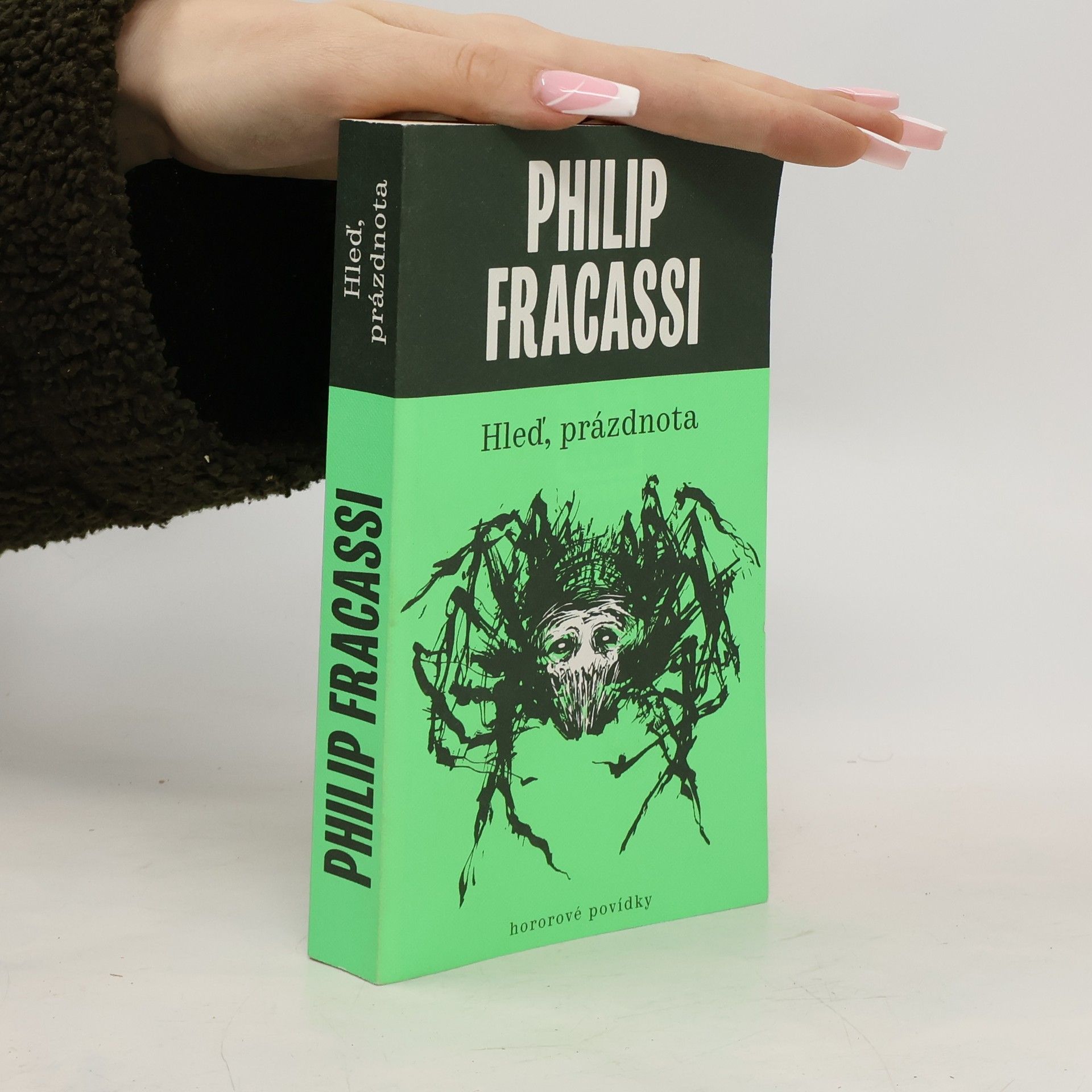 Philip Fracassi Hleď, prázdnota